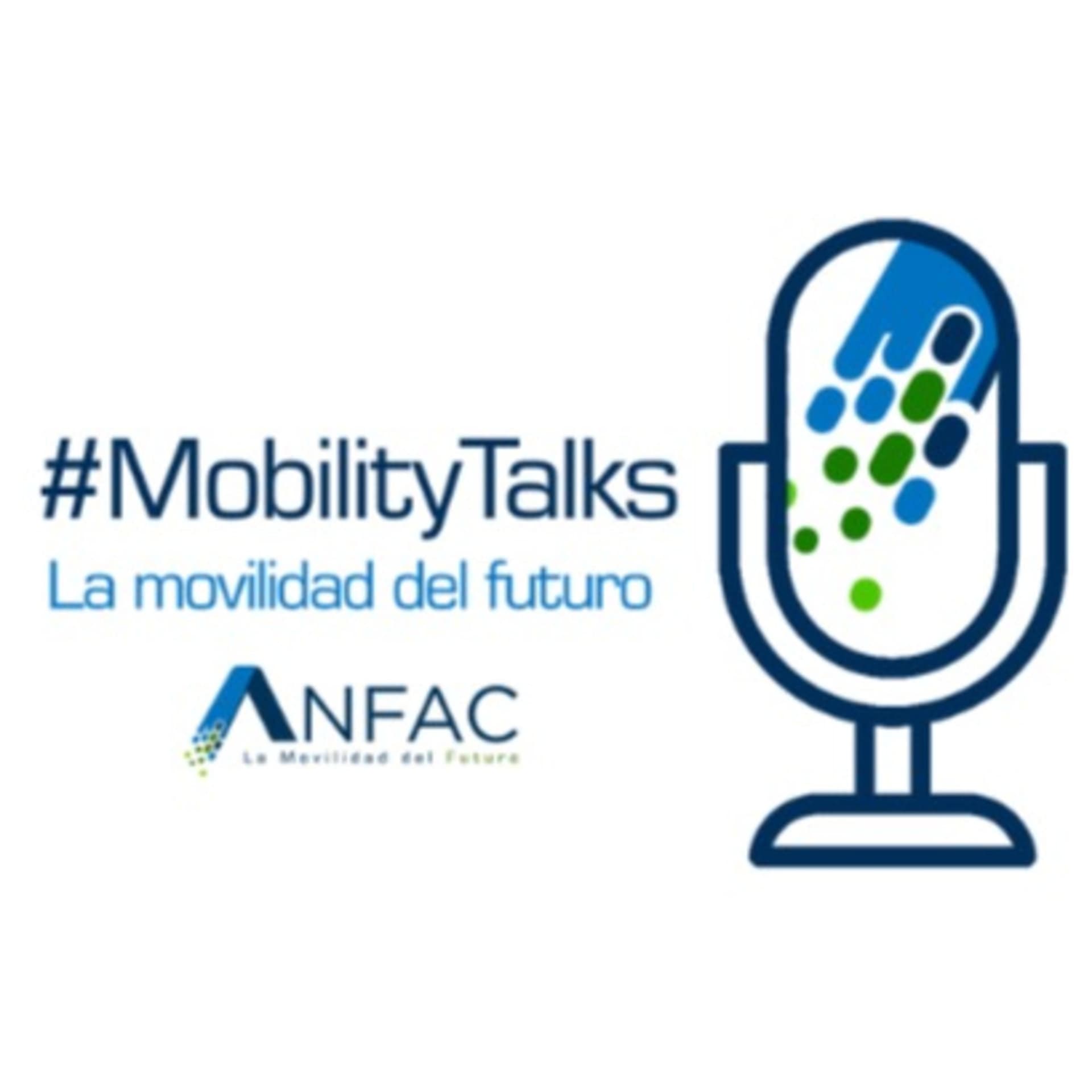 #MobilityTalks: La Movilidad del Futuro, un podcast de ANFAC - Podcasts