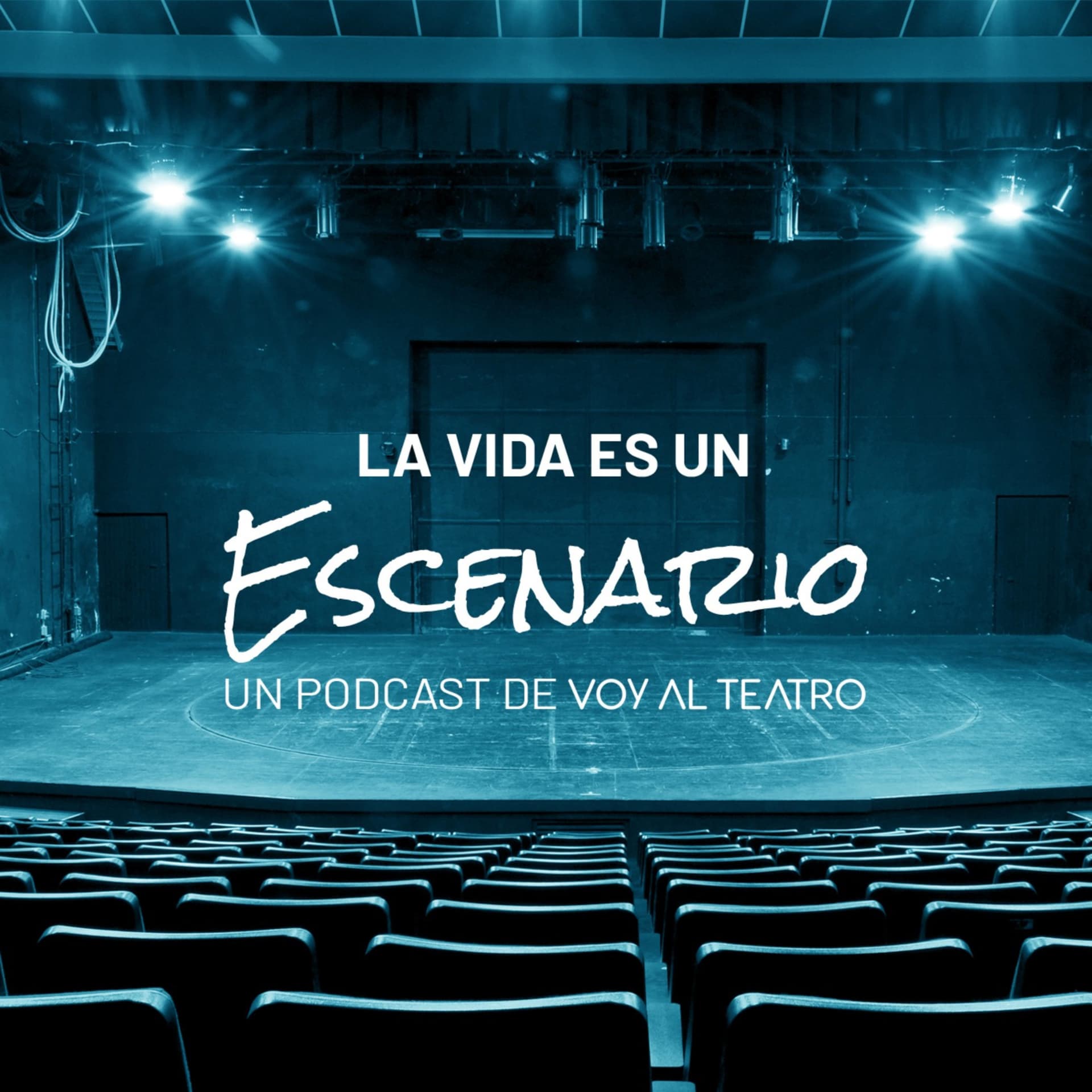 La vida es un escenario - Podcasts