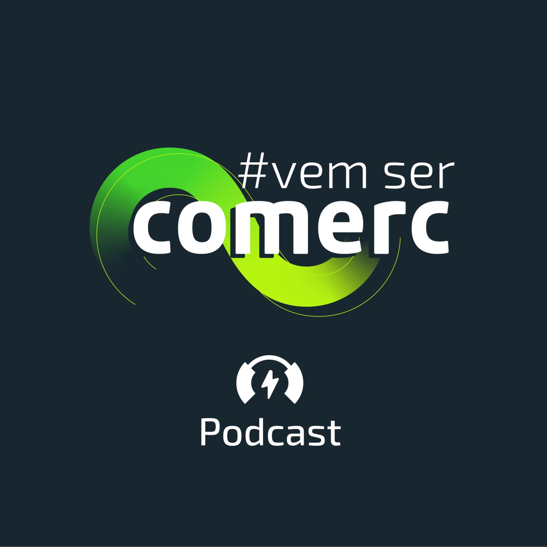 Vem Ser Comerc - Podcasts