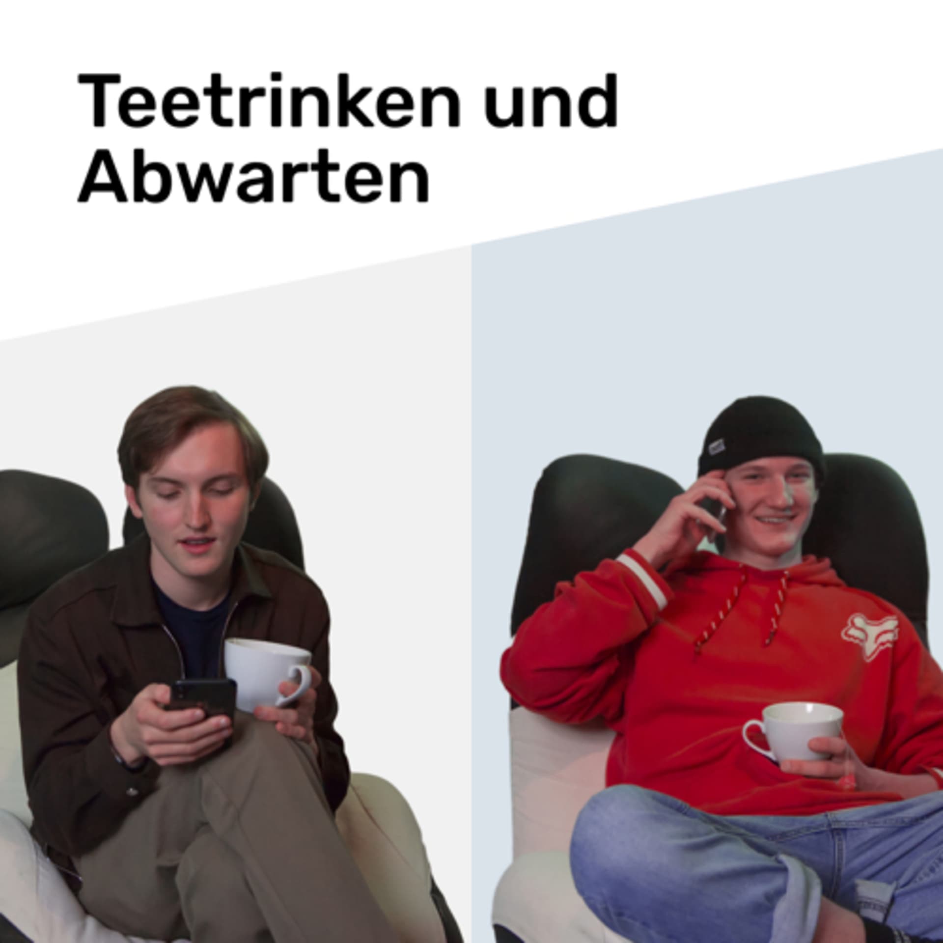 Teetrinken und Abwarten - Podcasts