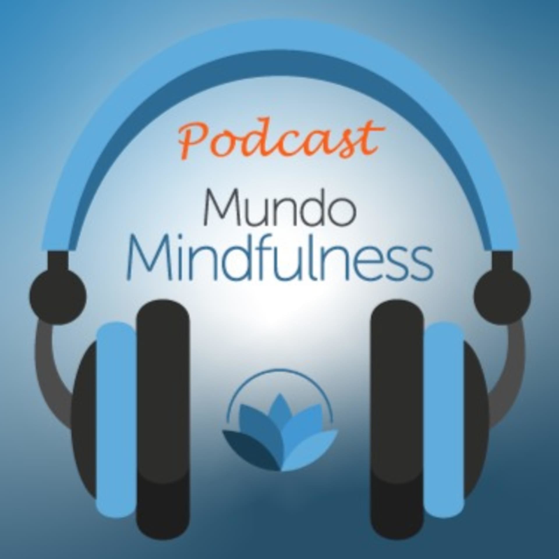 Podcast Mundo Mindfulness - Podcasts