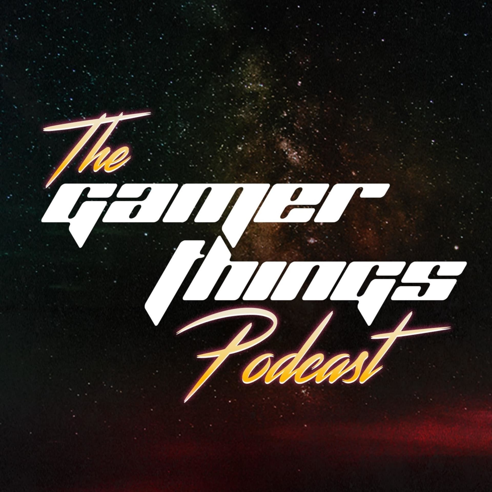 Gamer Things Podcast - Podcasts