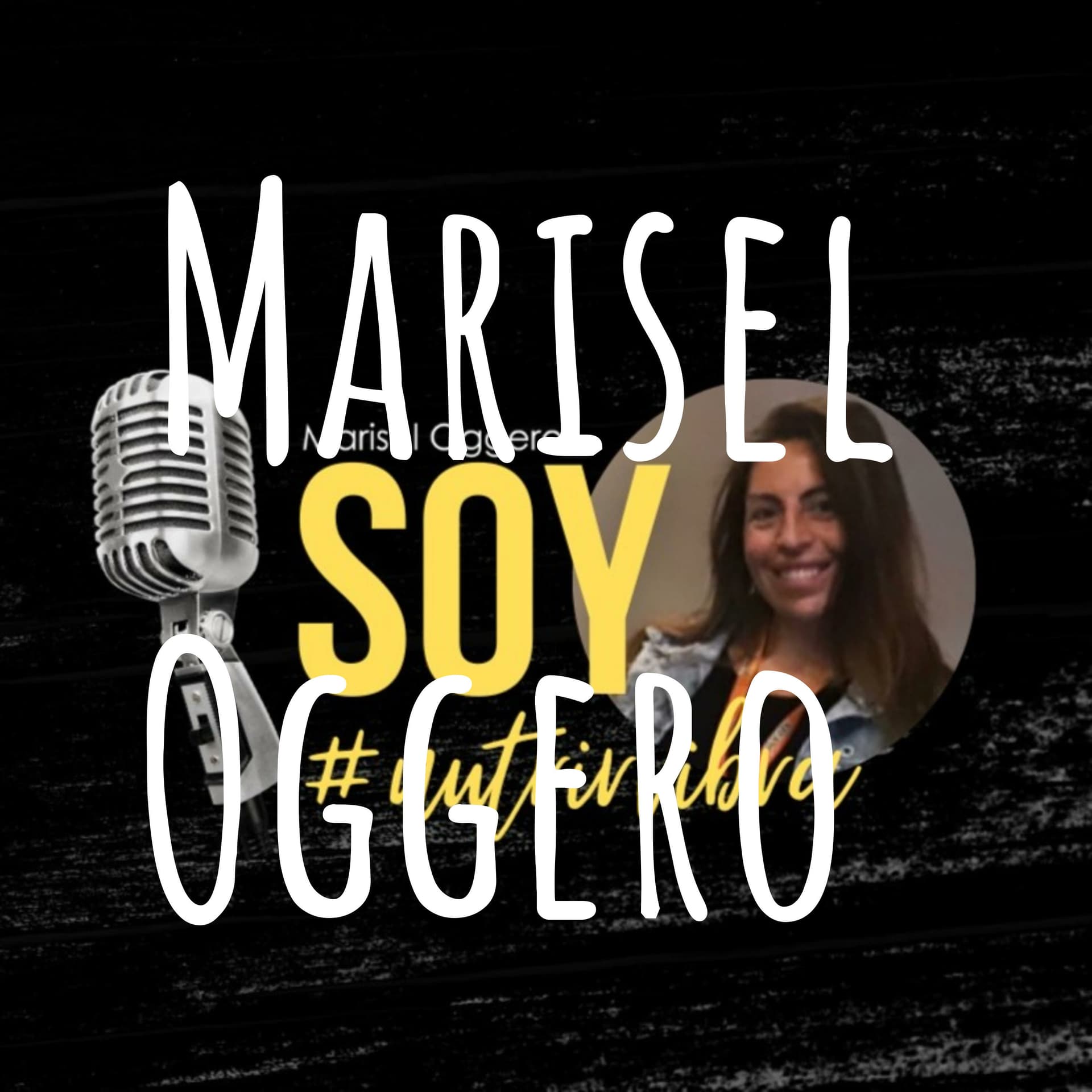 Marisel Oggero - Podcasts