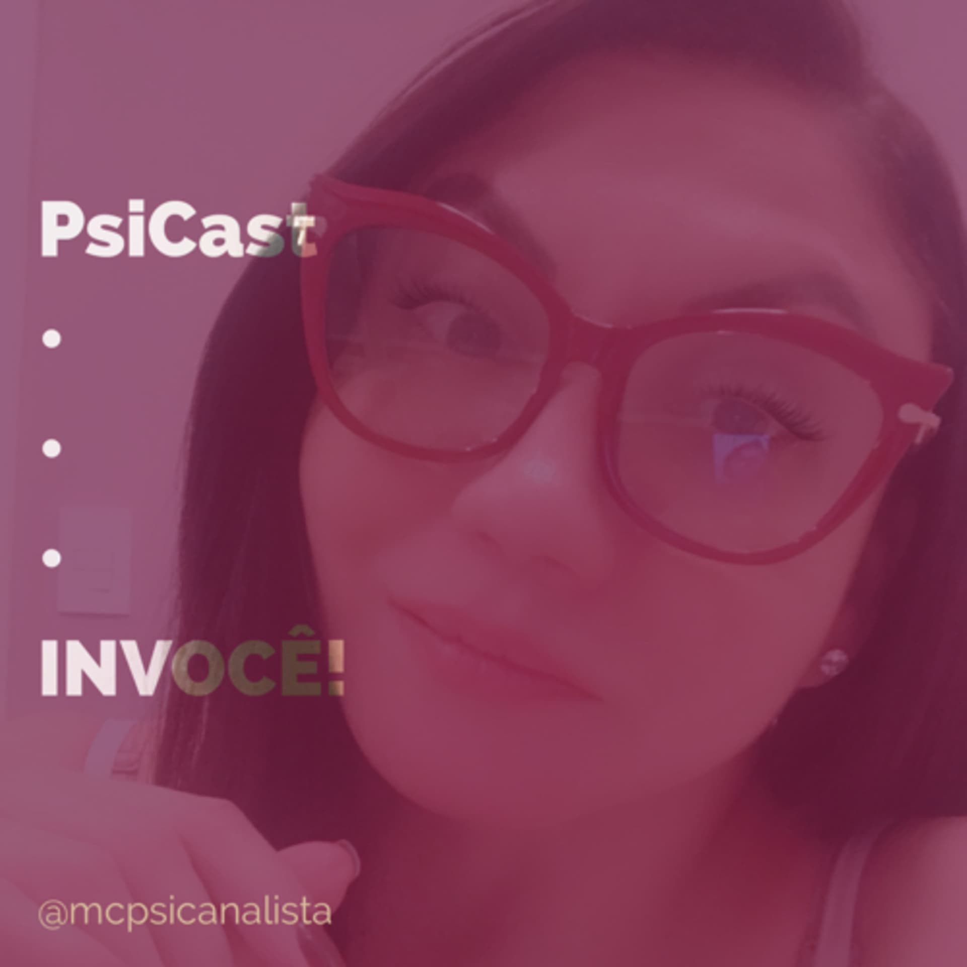 PsiCast - INVOCÊ - Podcasts