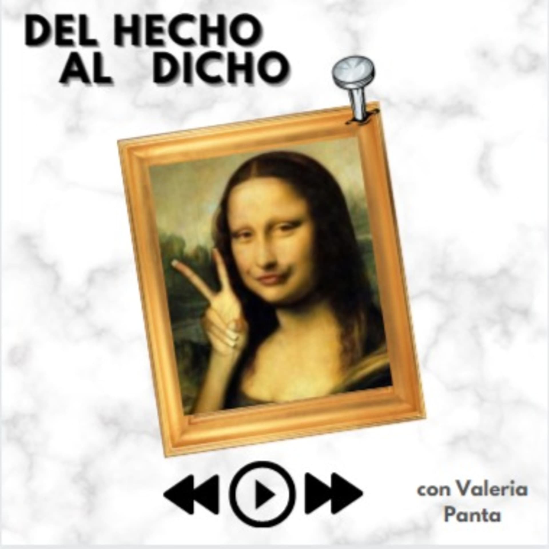 Del hecho al dicho - Podcasts