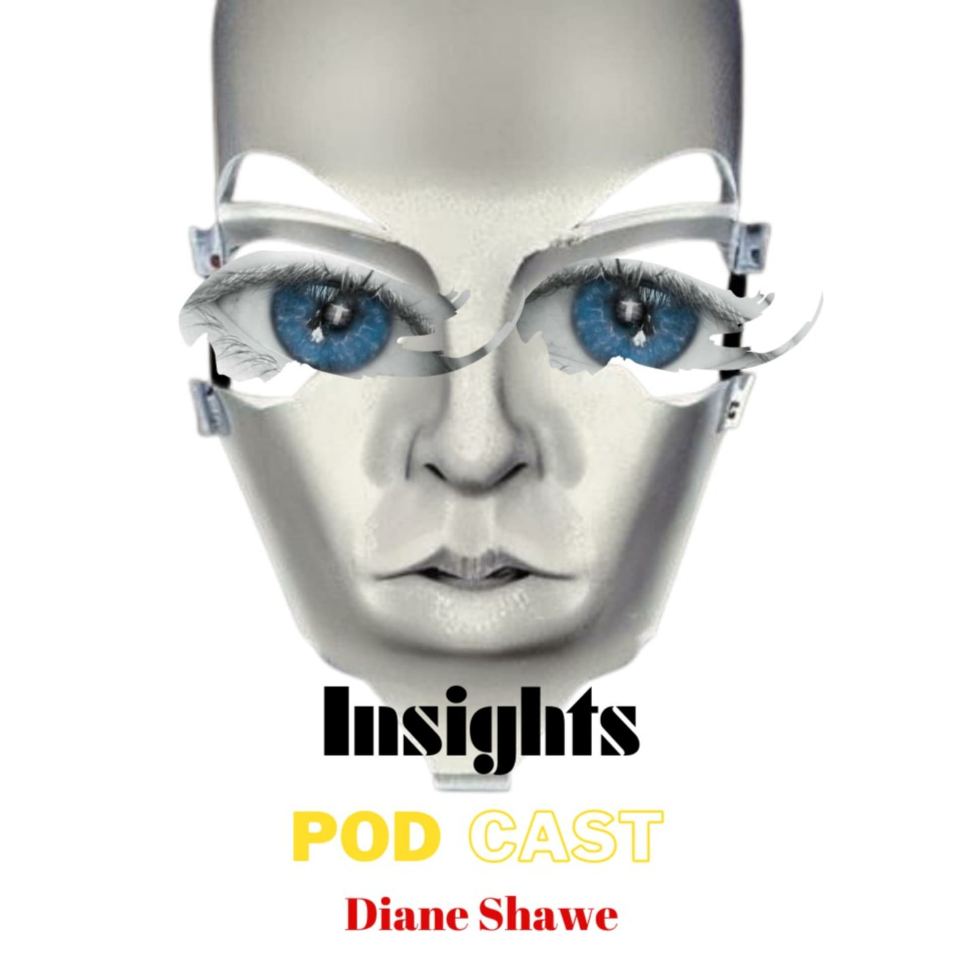 Insights from Diane Shawe's Podcast. - Podcasts