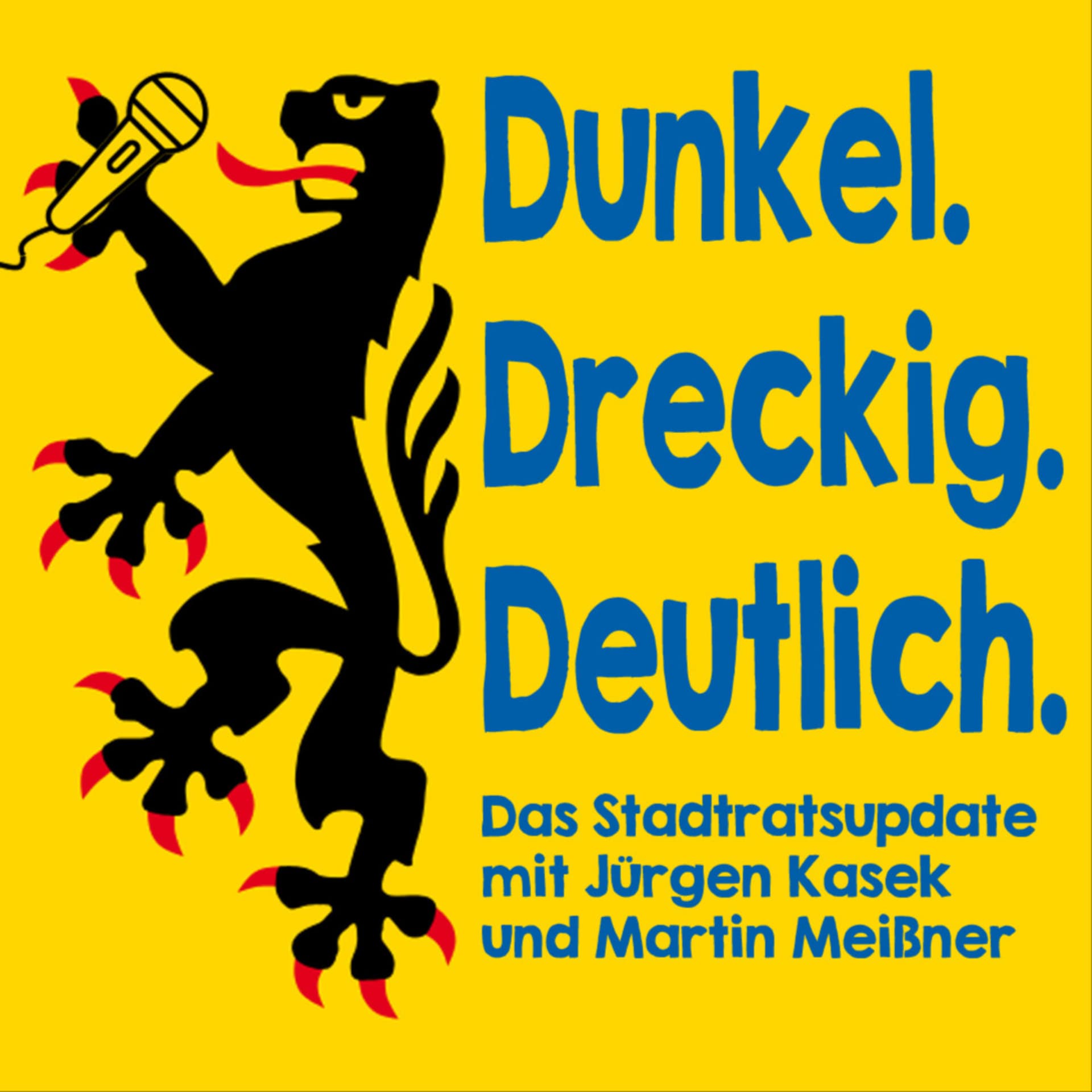 Dunkel. Dreckig. Deutlich. Das Stadtratsupdate. - Podcasts