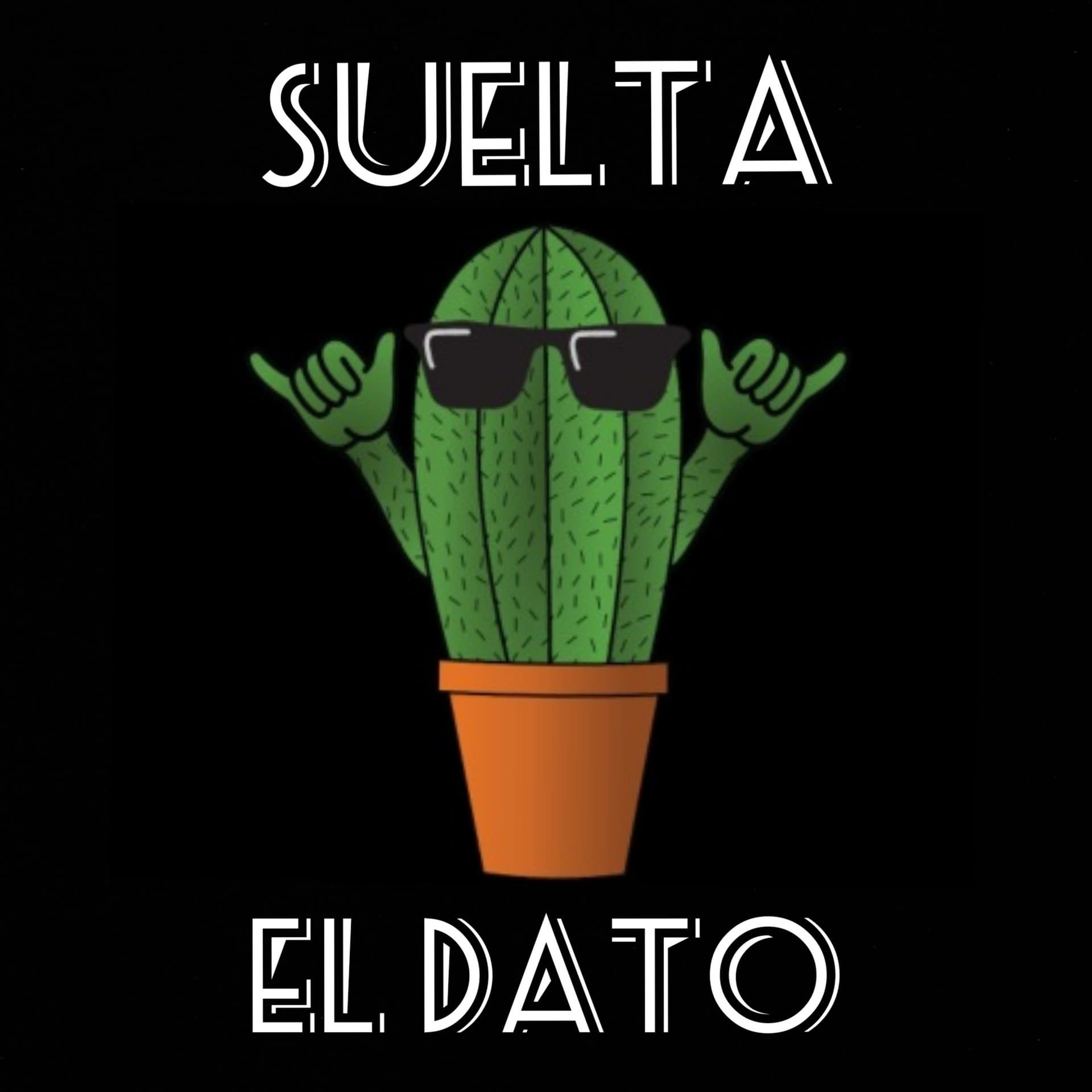 SUELTA EL DATO - Podcasts
