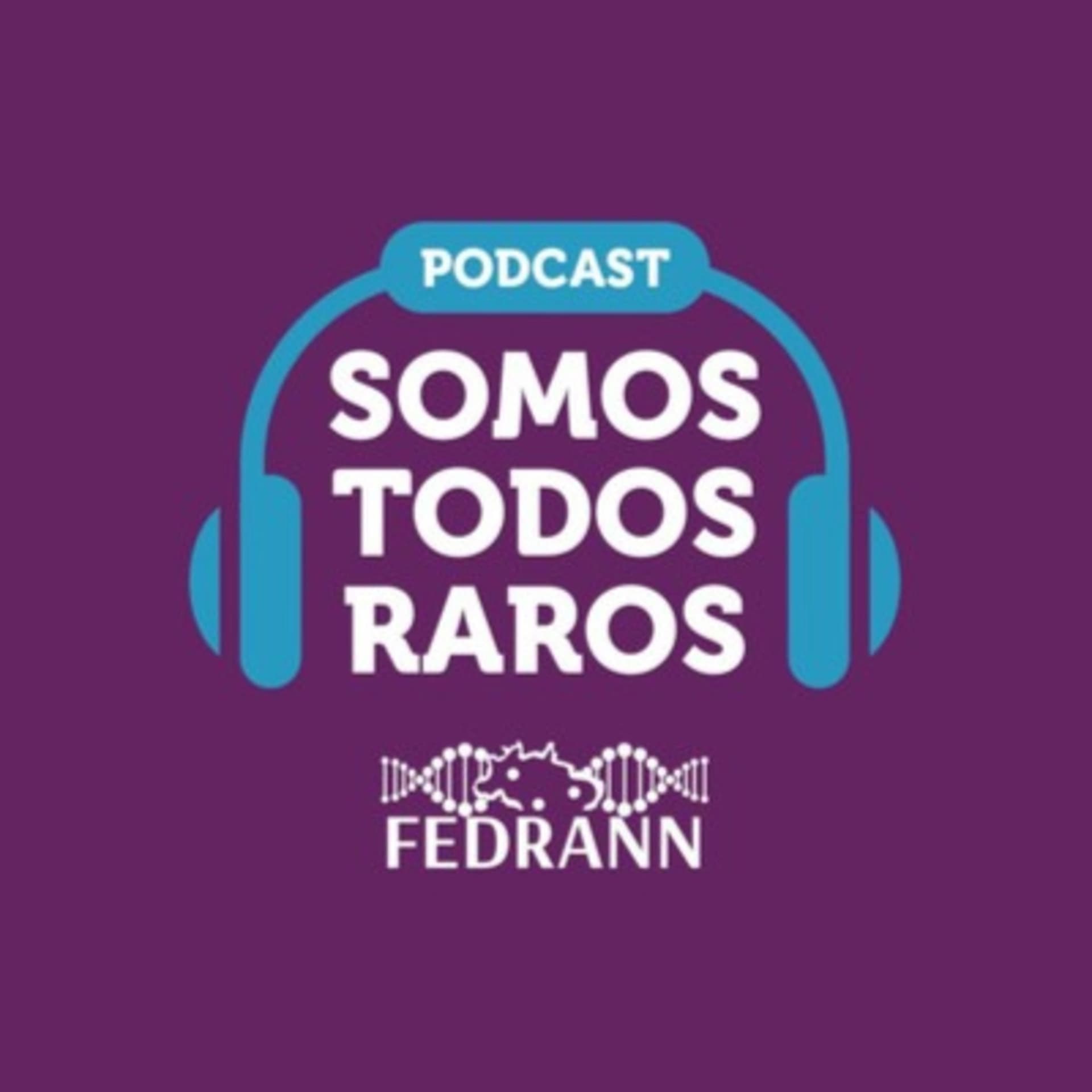 Somos Todos Raros por FEDRANN - Podcasts