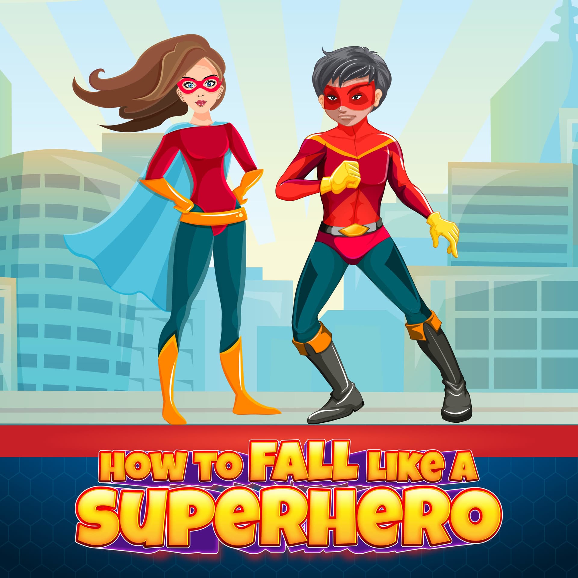How to Fall Like a Superhero - Podcasts
