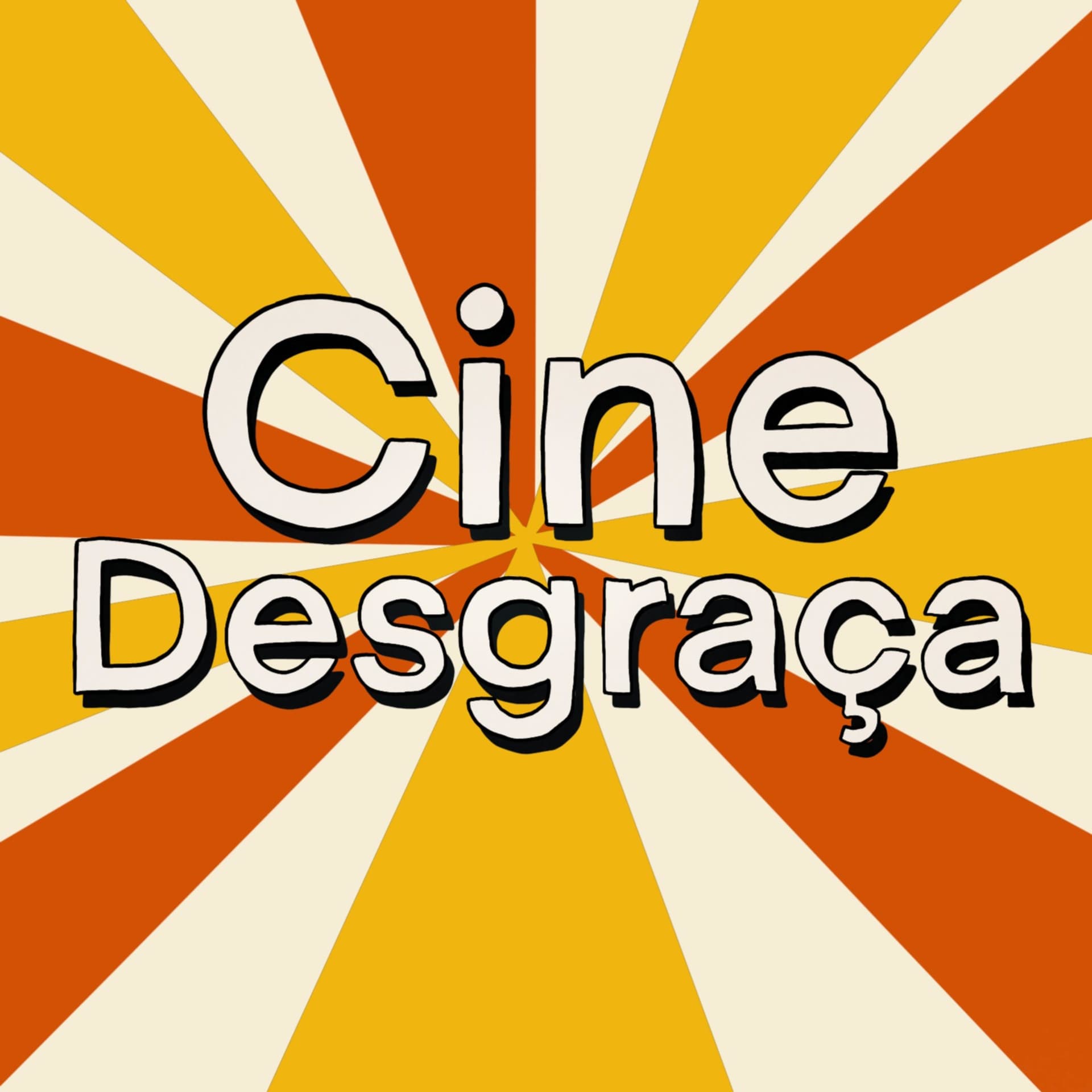 Cine Desgraça - Podcasts