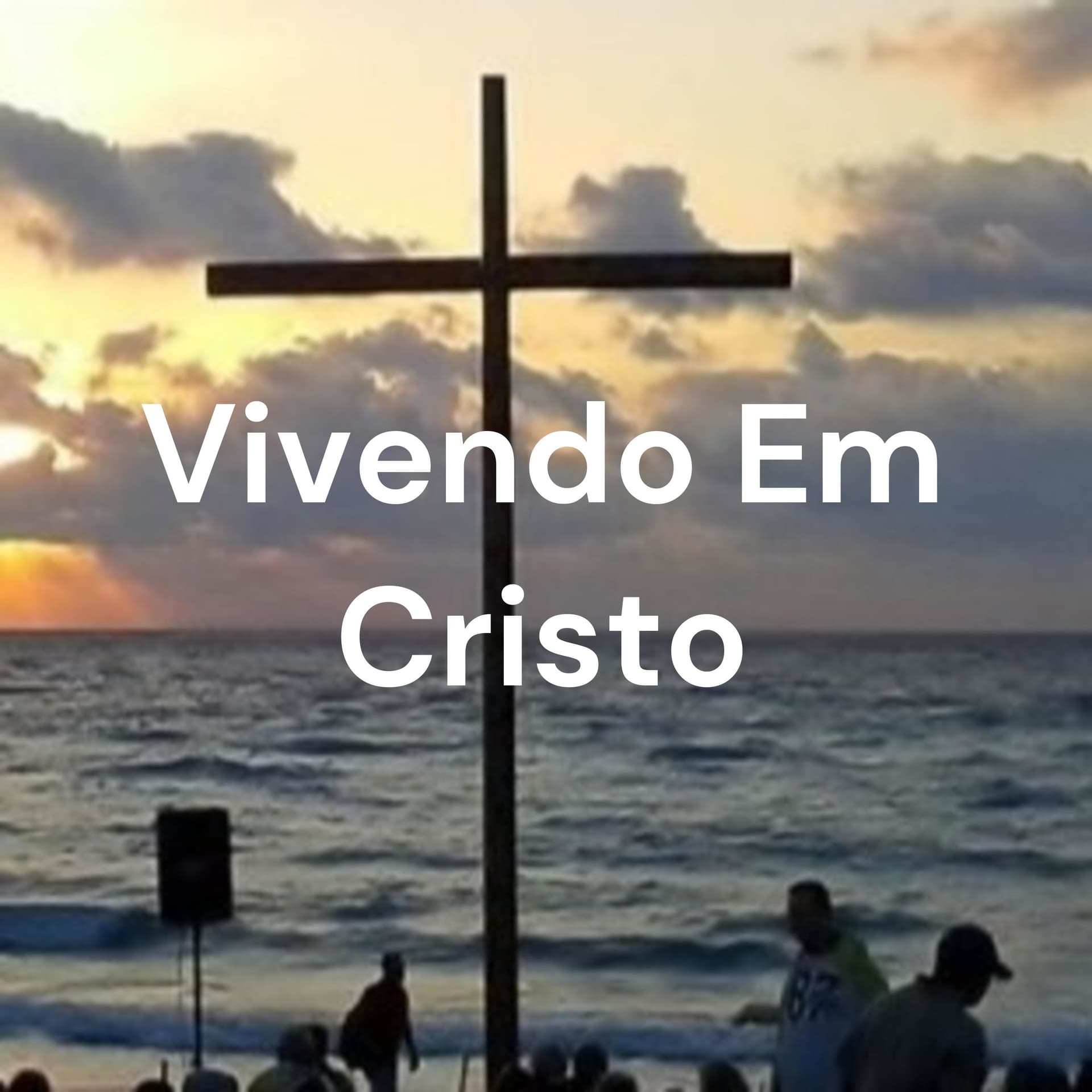 Vivendo Em Cristo - Ano 2021 - Podcasts