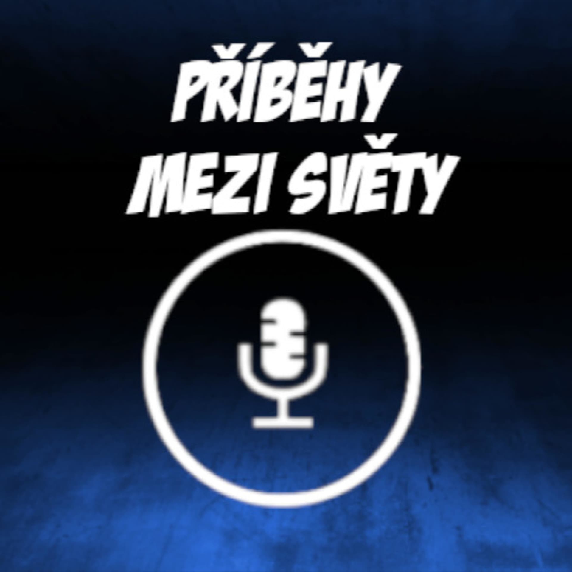 Příběhy mezi světy - Podcasts