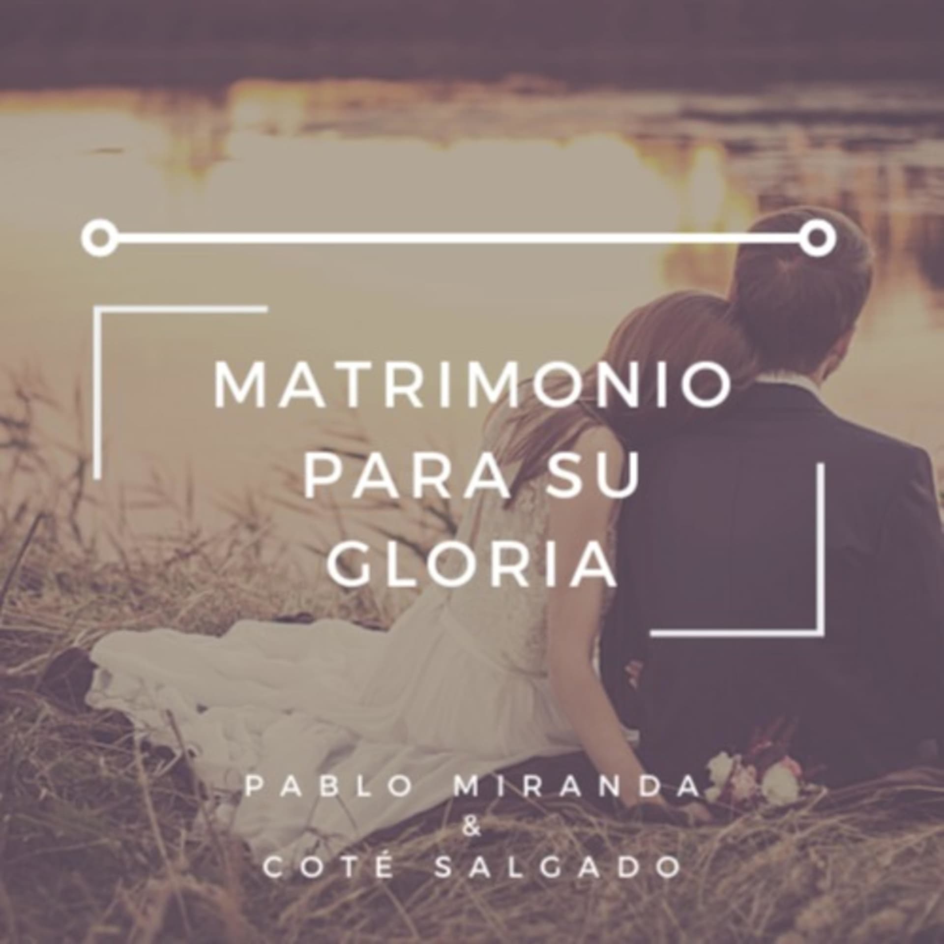 Matrimonio Para Su Gloria - Podcasts