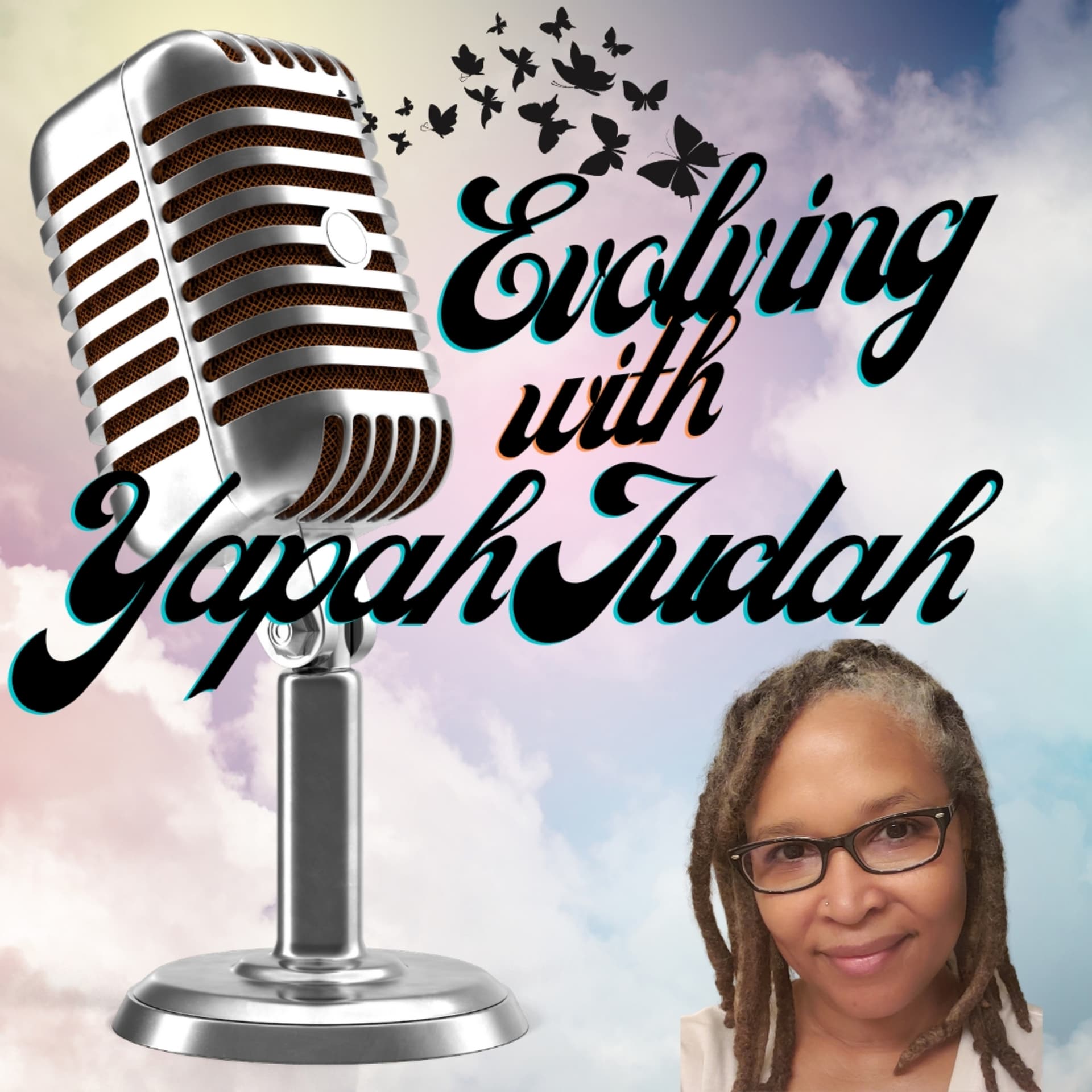Evolving with Yapah Judah - Podcasts