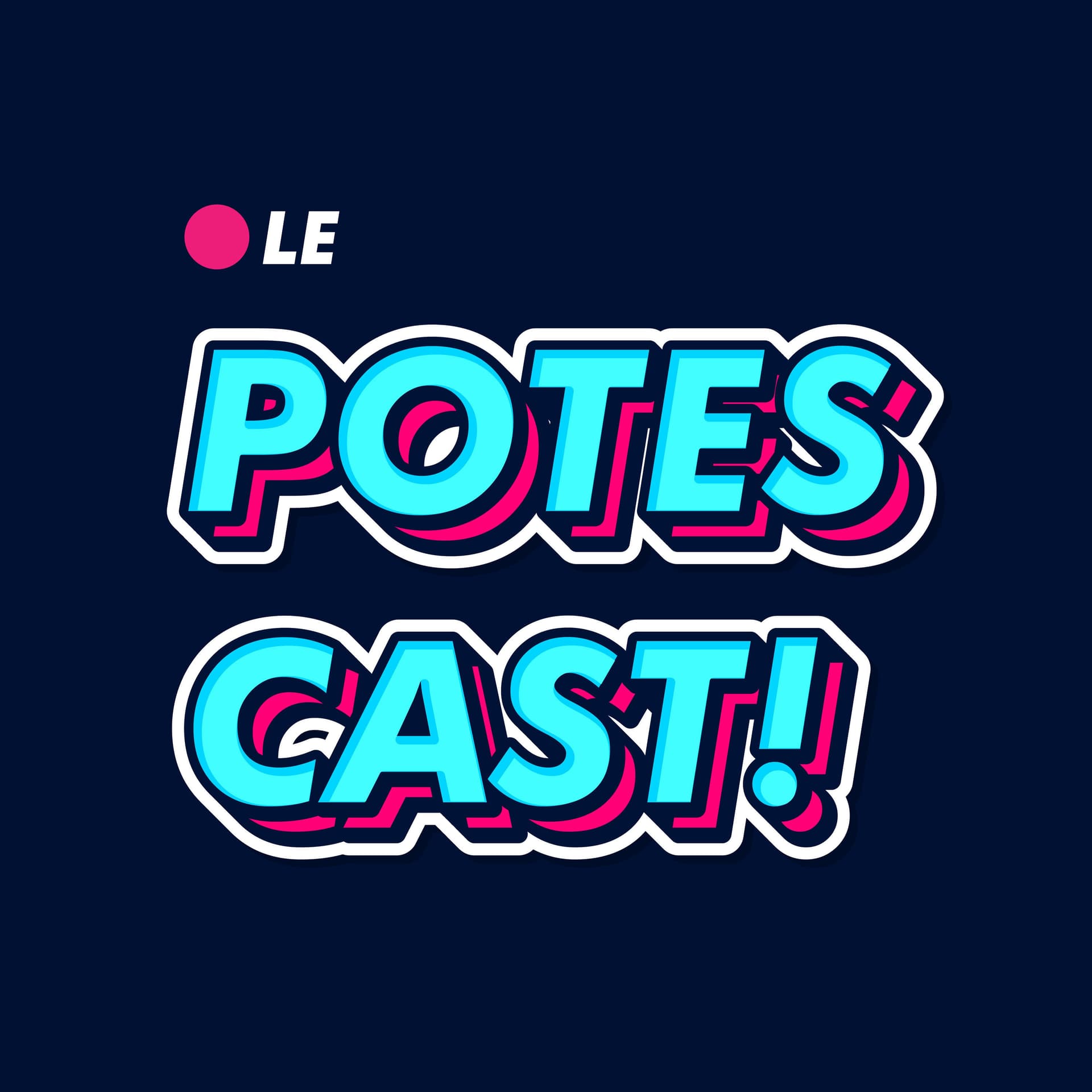 Le Potescast - Podcasts
