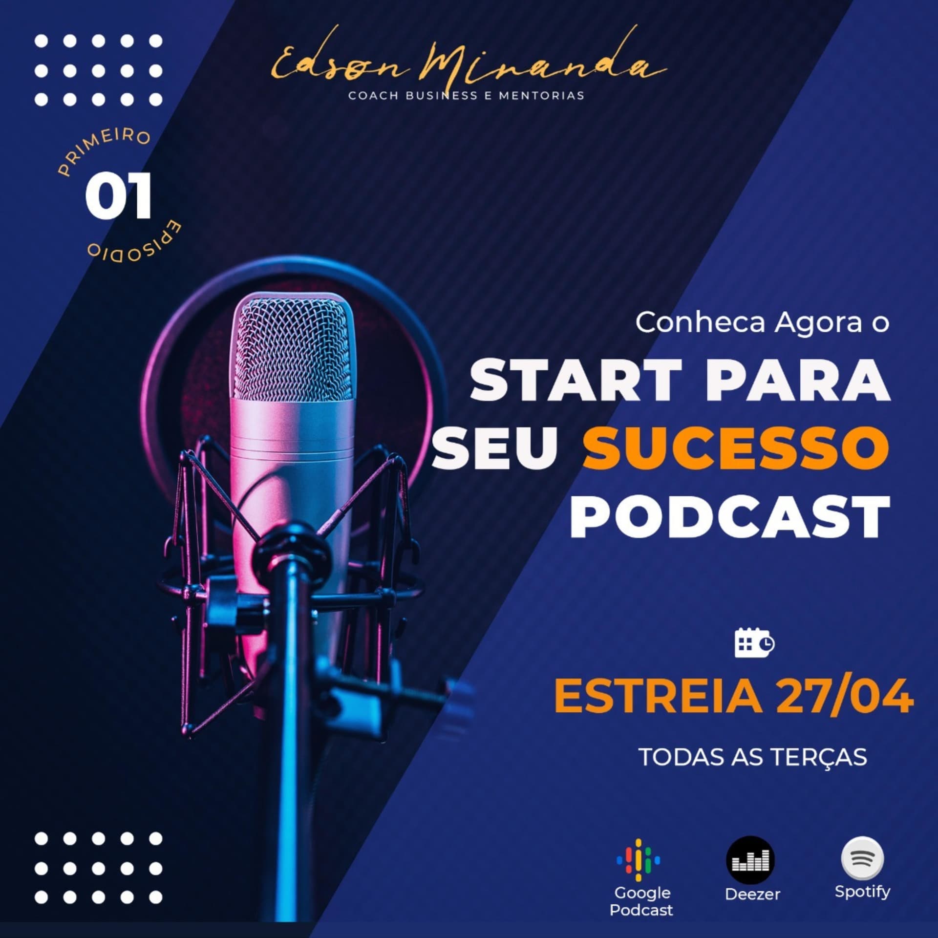 Edson Miranda - Podcast Modelagem do Sucesso - Podcasts
