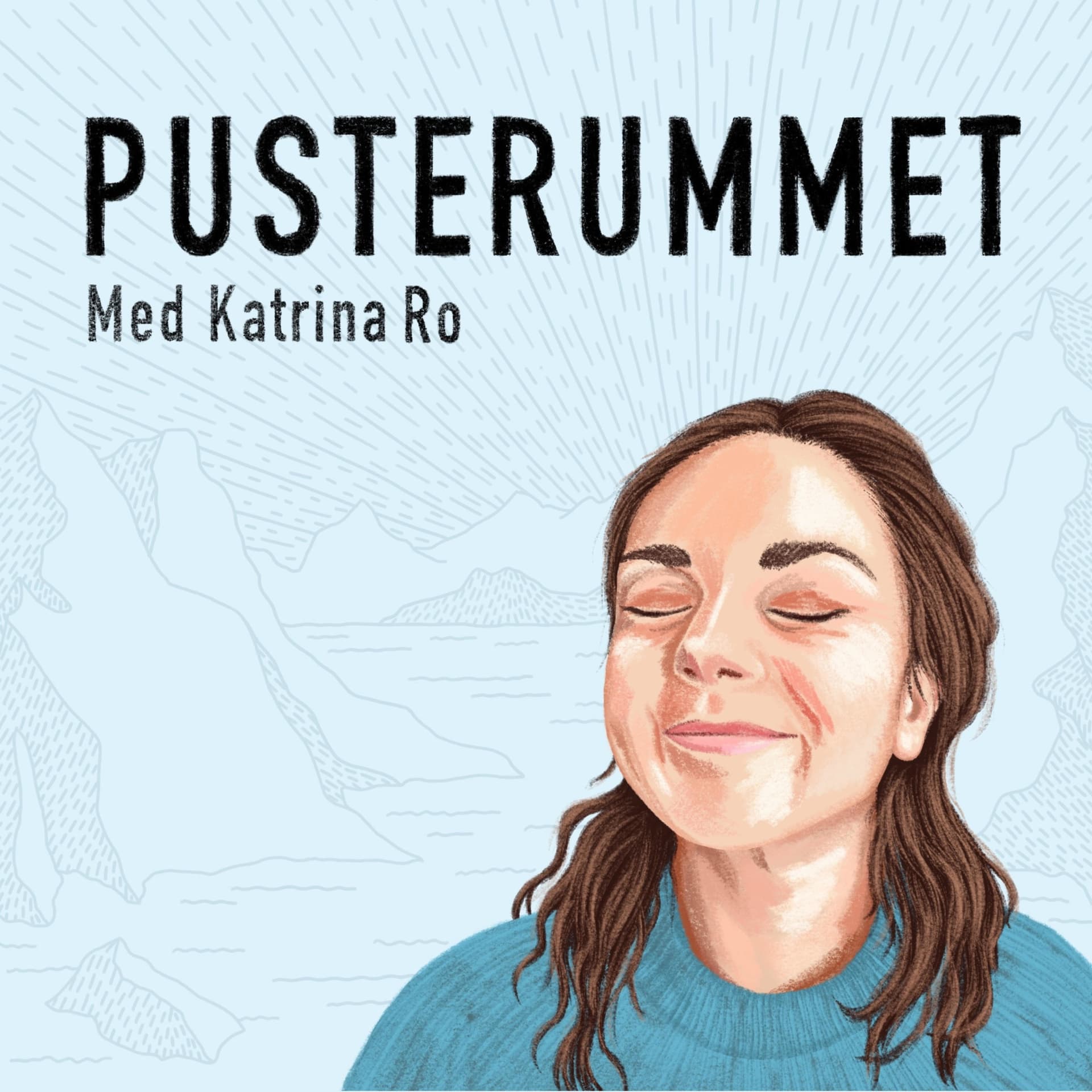 Pusterummet med Katrina Ro - Podcasts