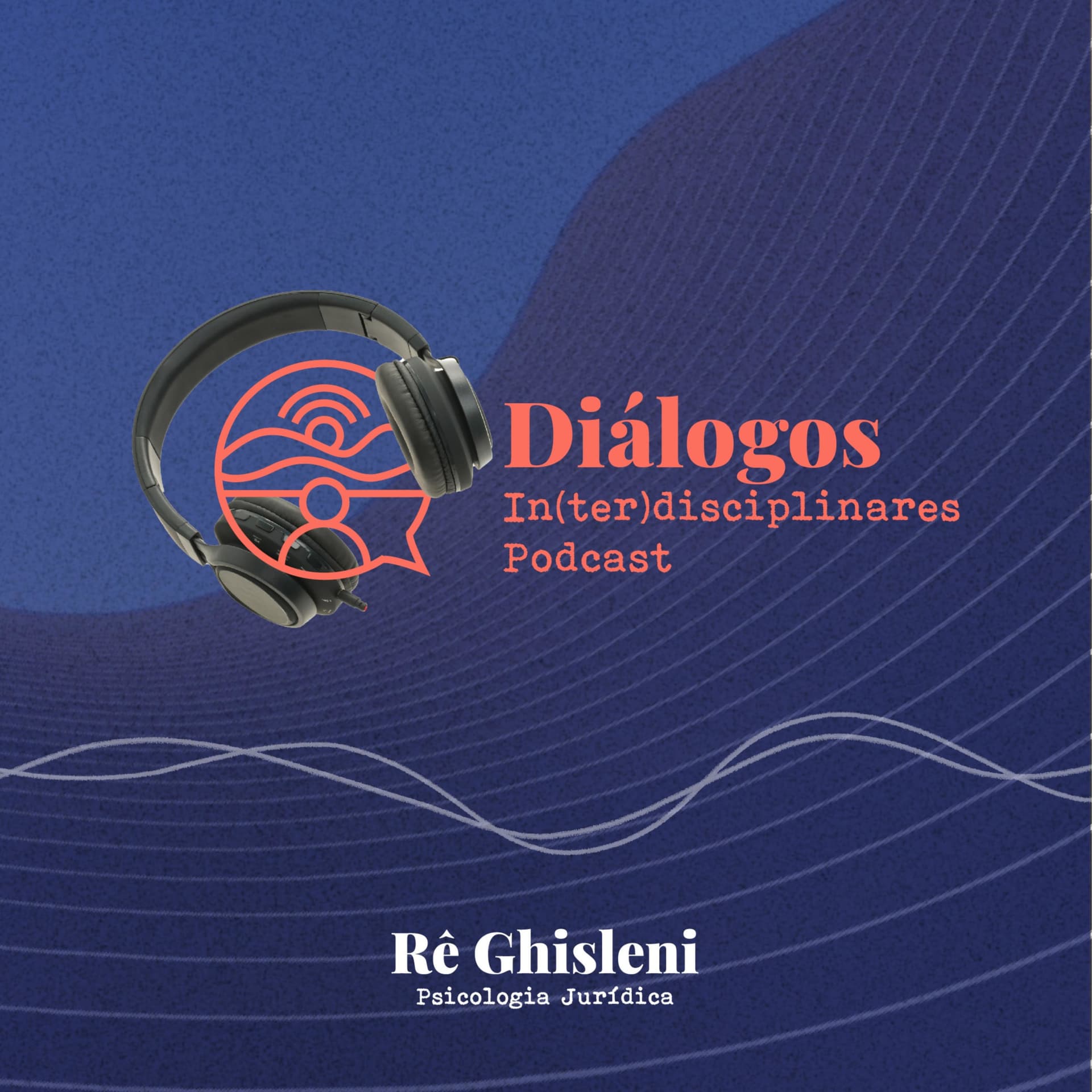 Diálogos In(ter)disciplinares - Podcasts