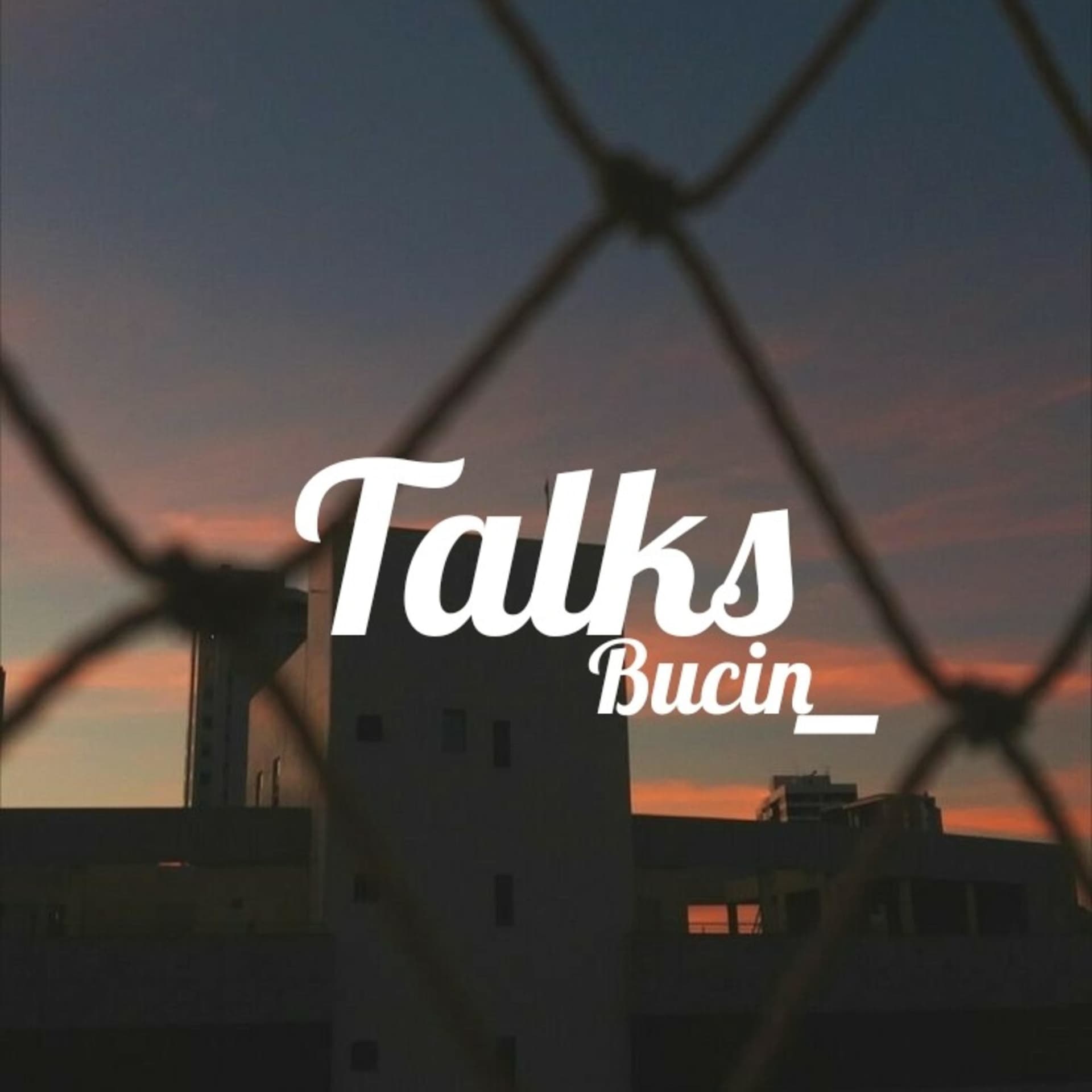 TalksBucin - Podcasts