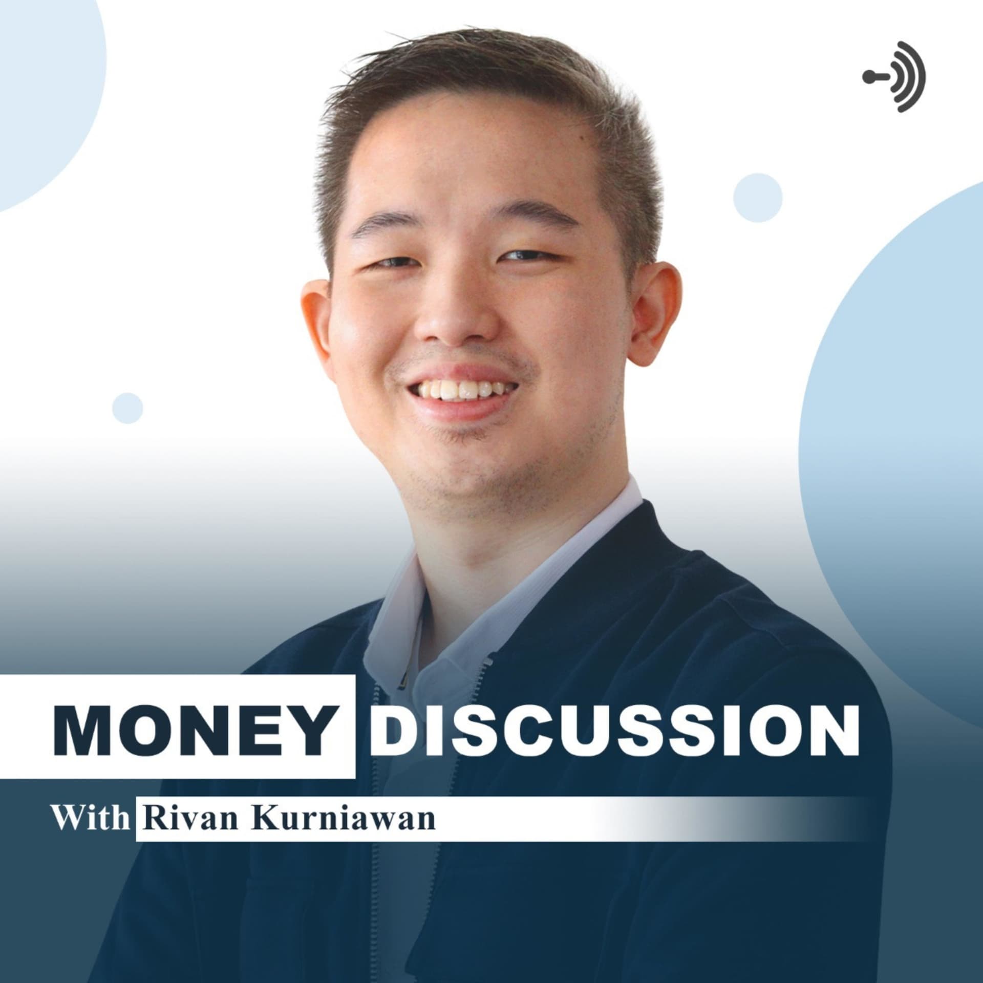 Money Discussion with Rivan Kurniawan - Podcasts