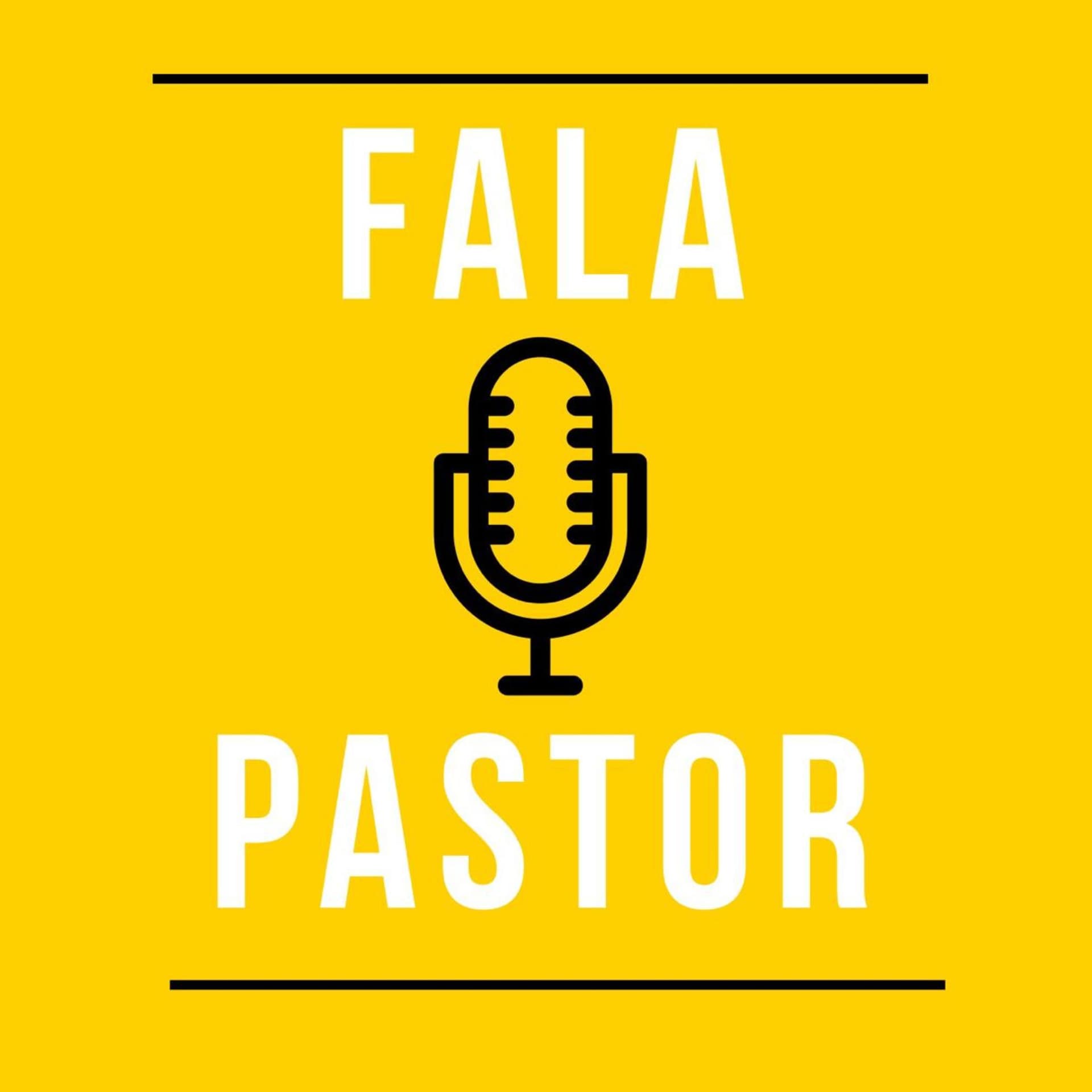 Fala Pastor - Podcasts