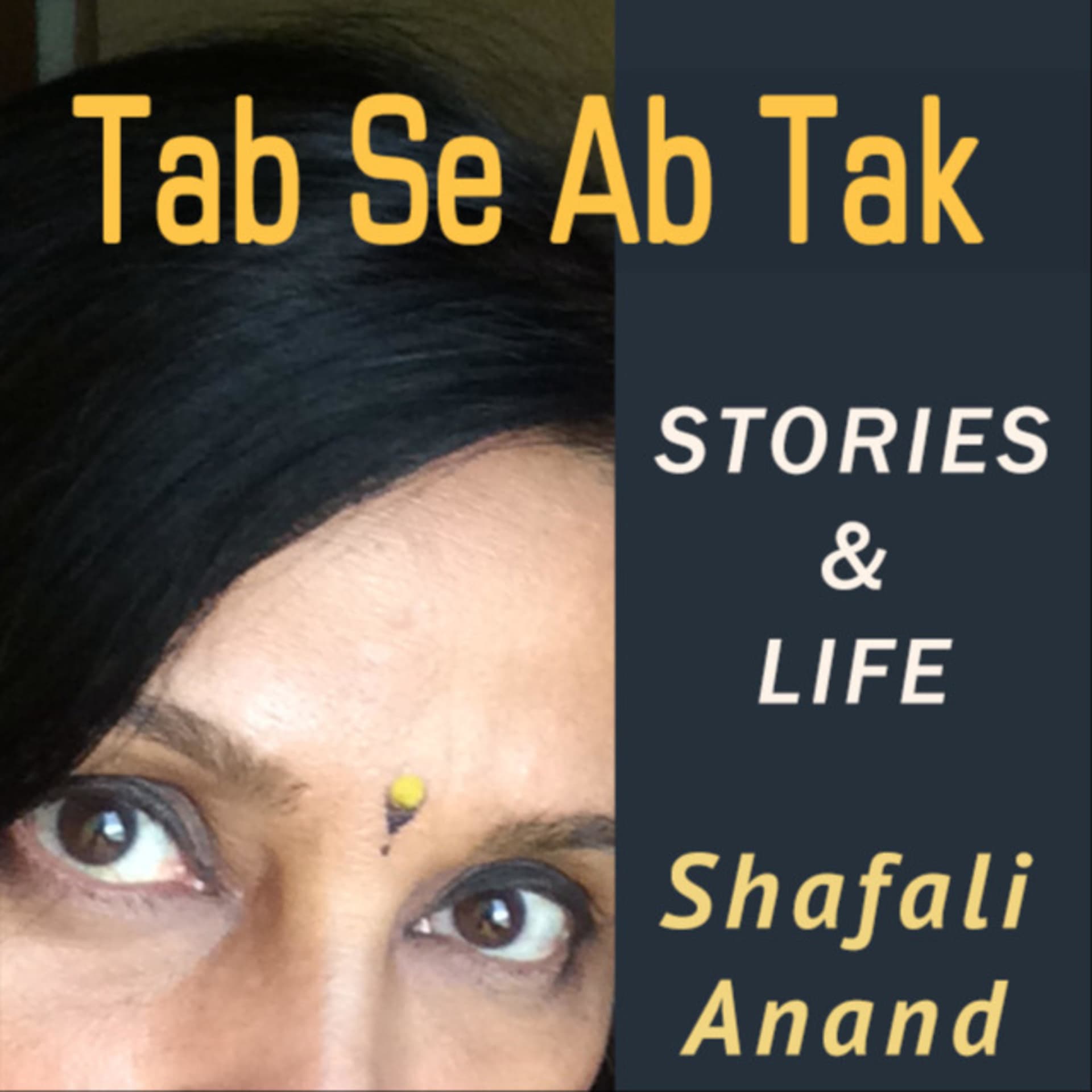 The Tab Se Ab Tak Show :: Inspiration & Motivation drawn from Stories in Mythology and History - Podcasts
