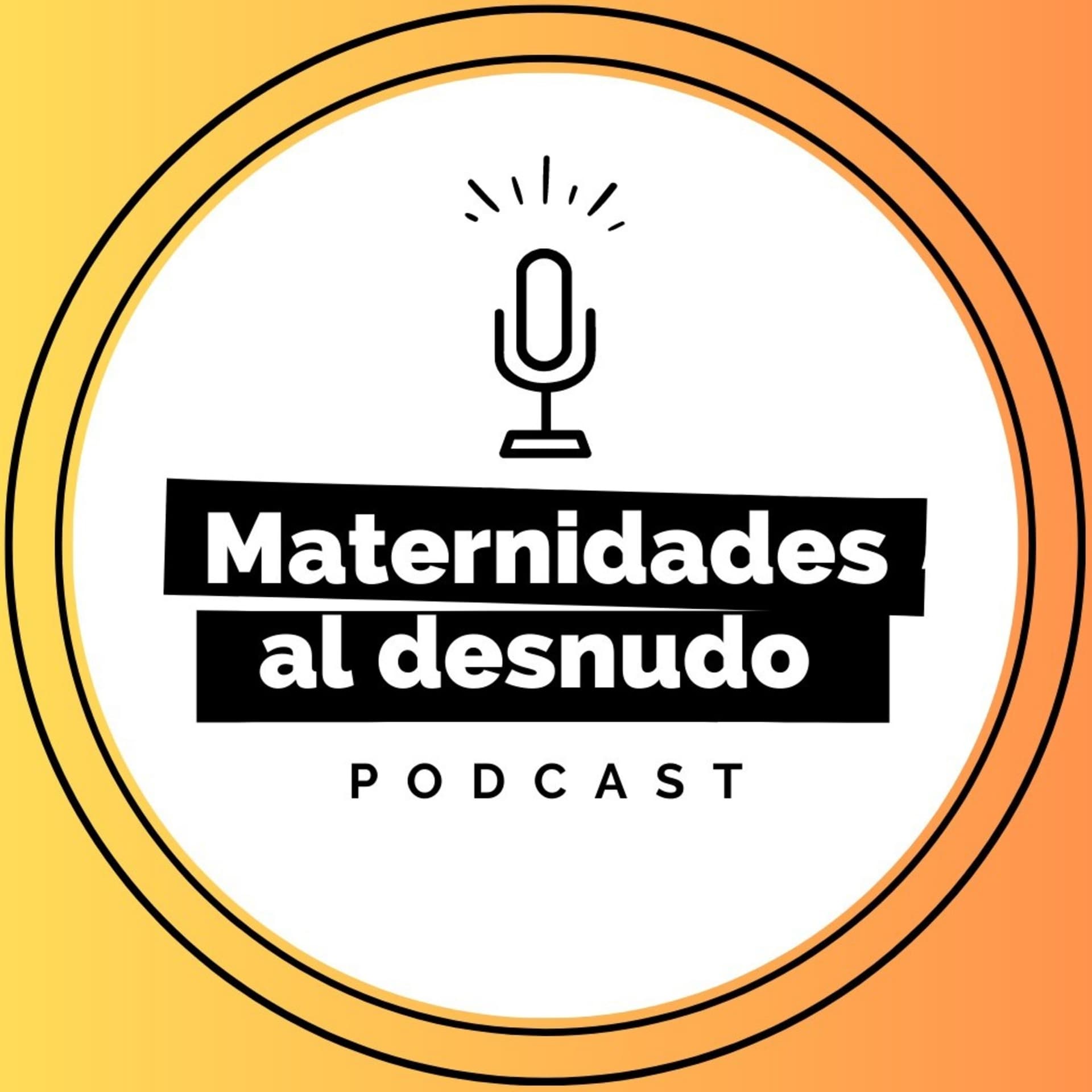 Maternidades al Desnudo - Podcasts