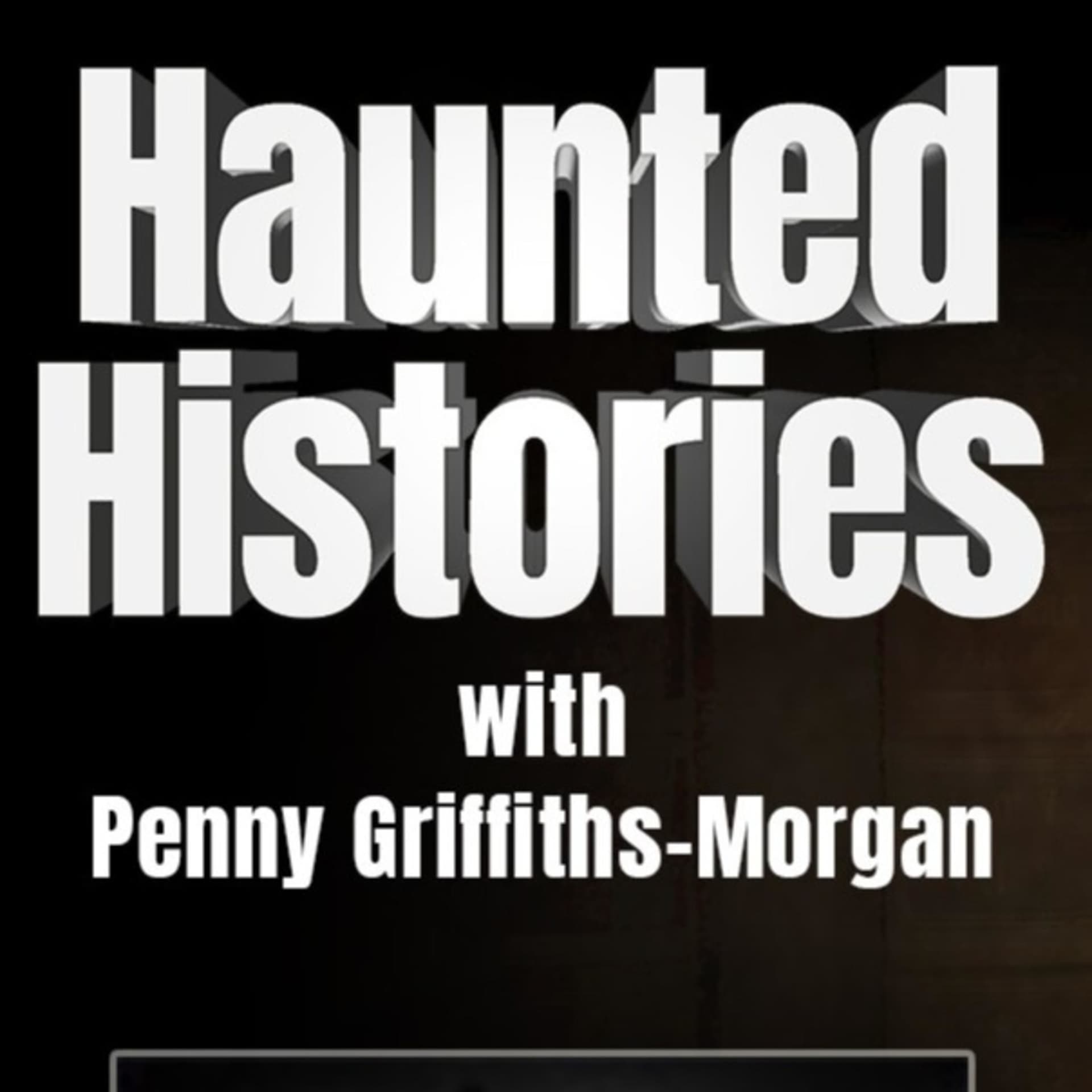 Haunted Histories - Podcasts
