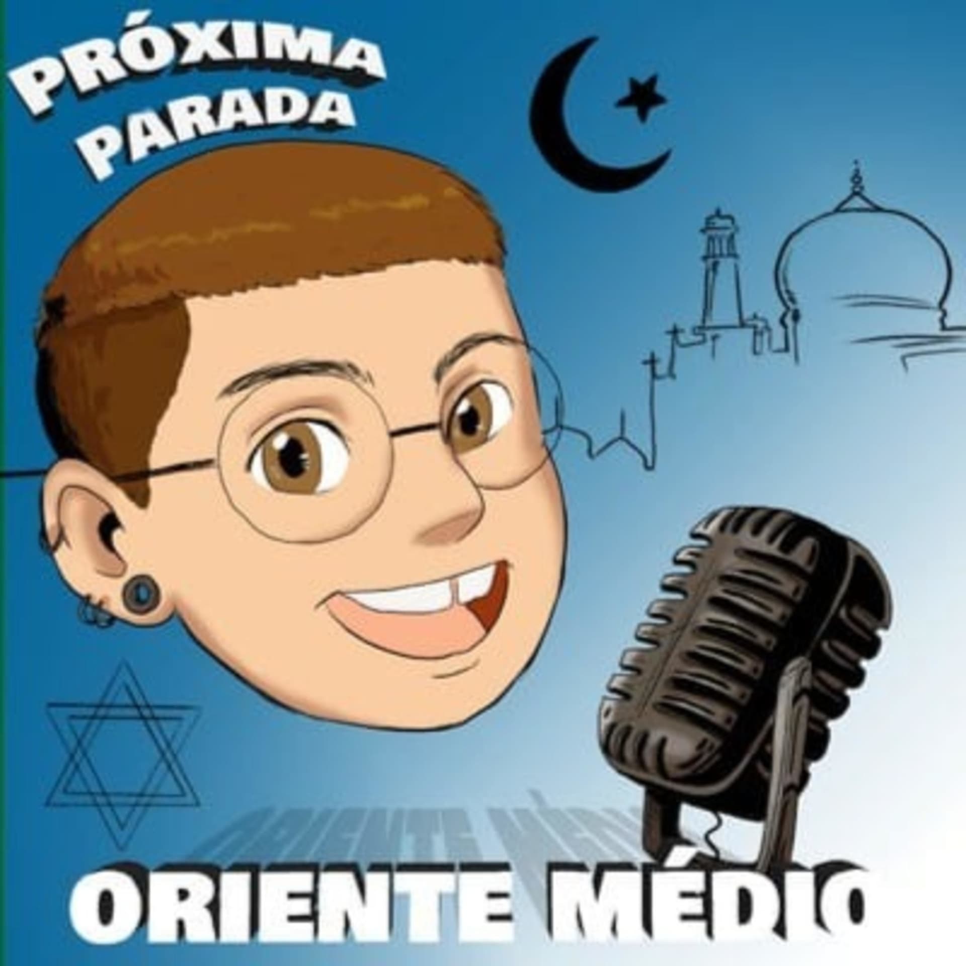 Próxima Parada: Oriente Médio - Podcasts
