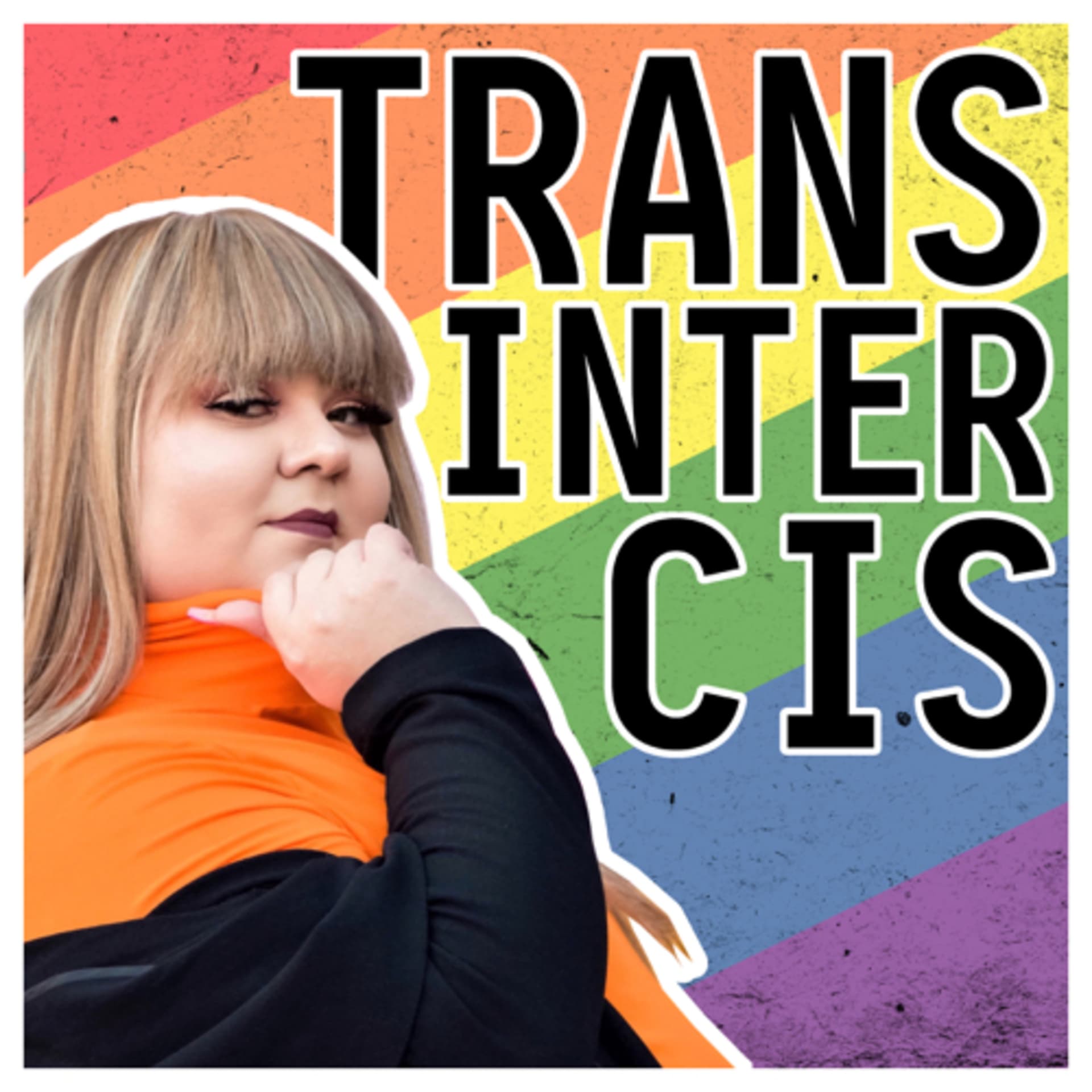 TRANS - INTER - CIS - Podcasts