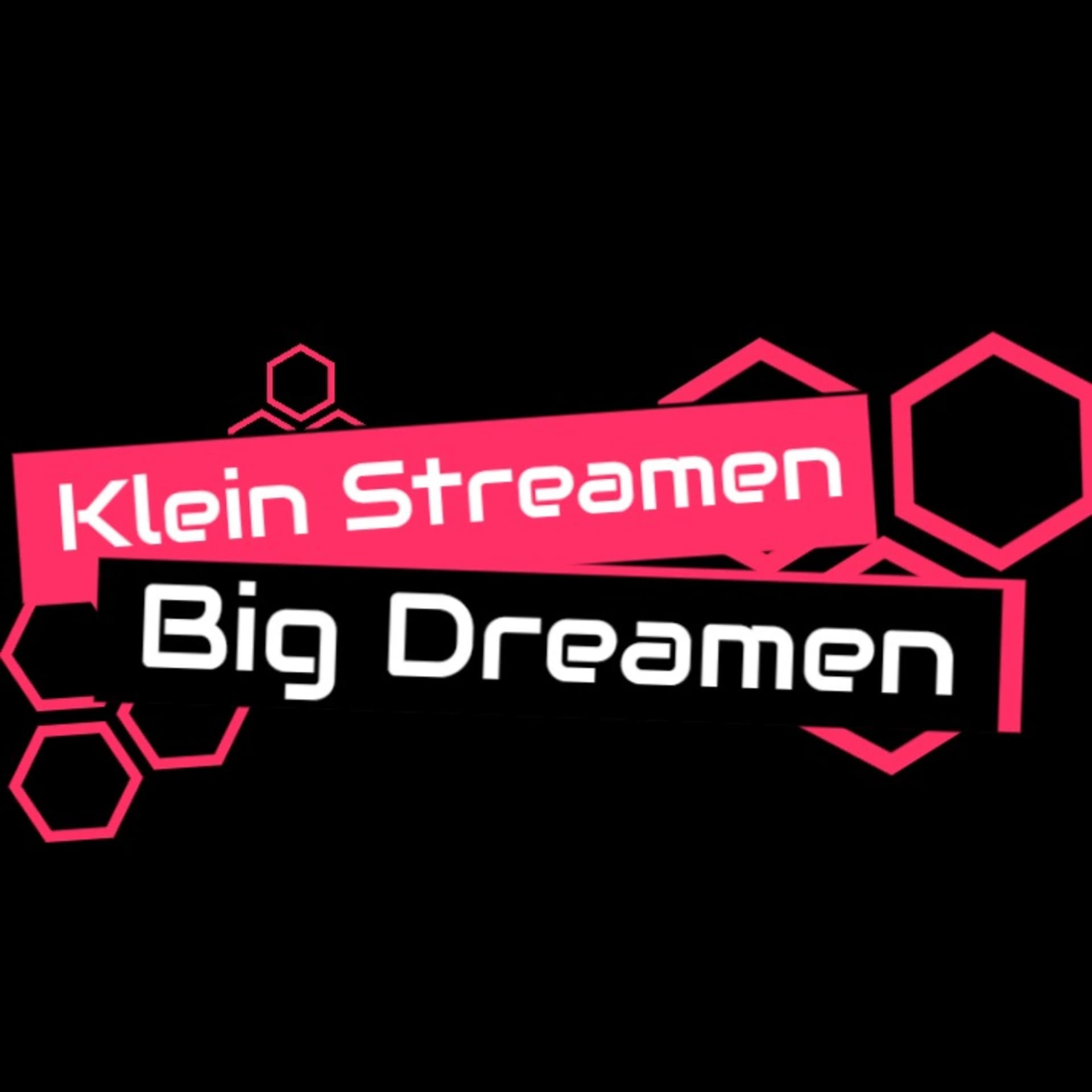Klein Streamen, Big Dreamen - Podcasts