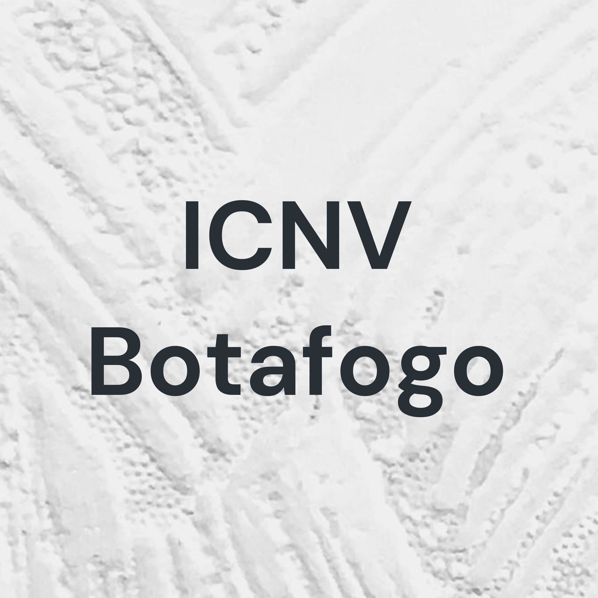 ICNV Botafogo - Podcasts