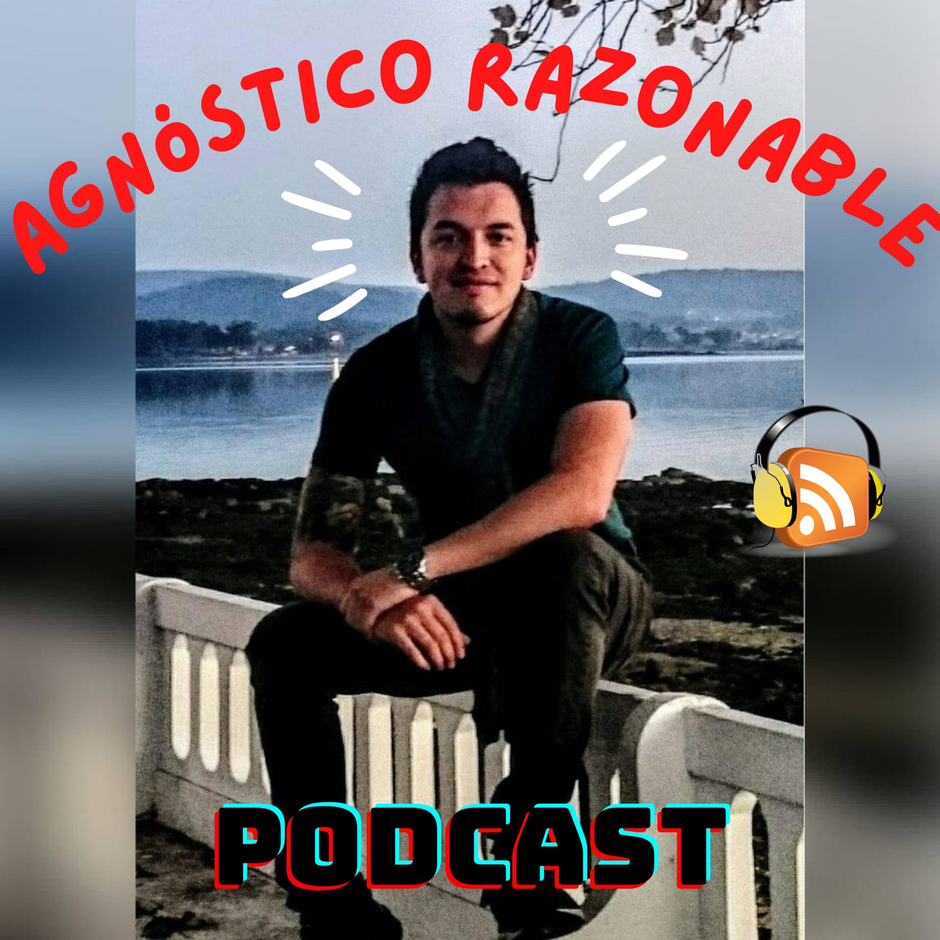 Agnóstico Razonable - Podcasts