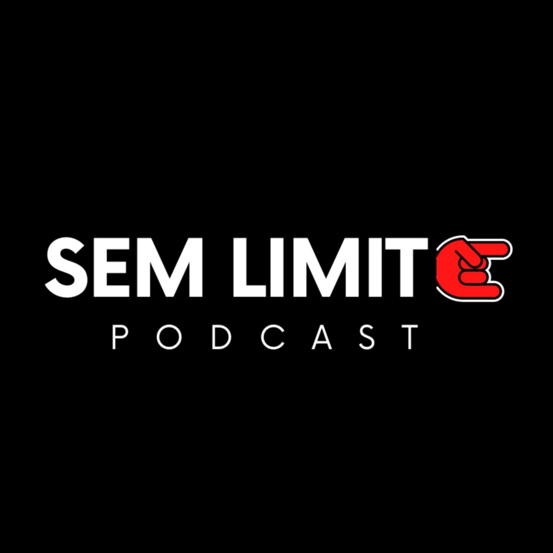 Sem Limite Podcast - Podcasts