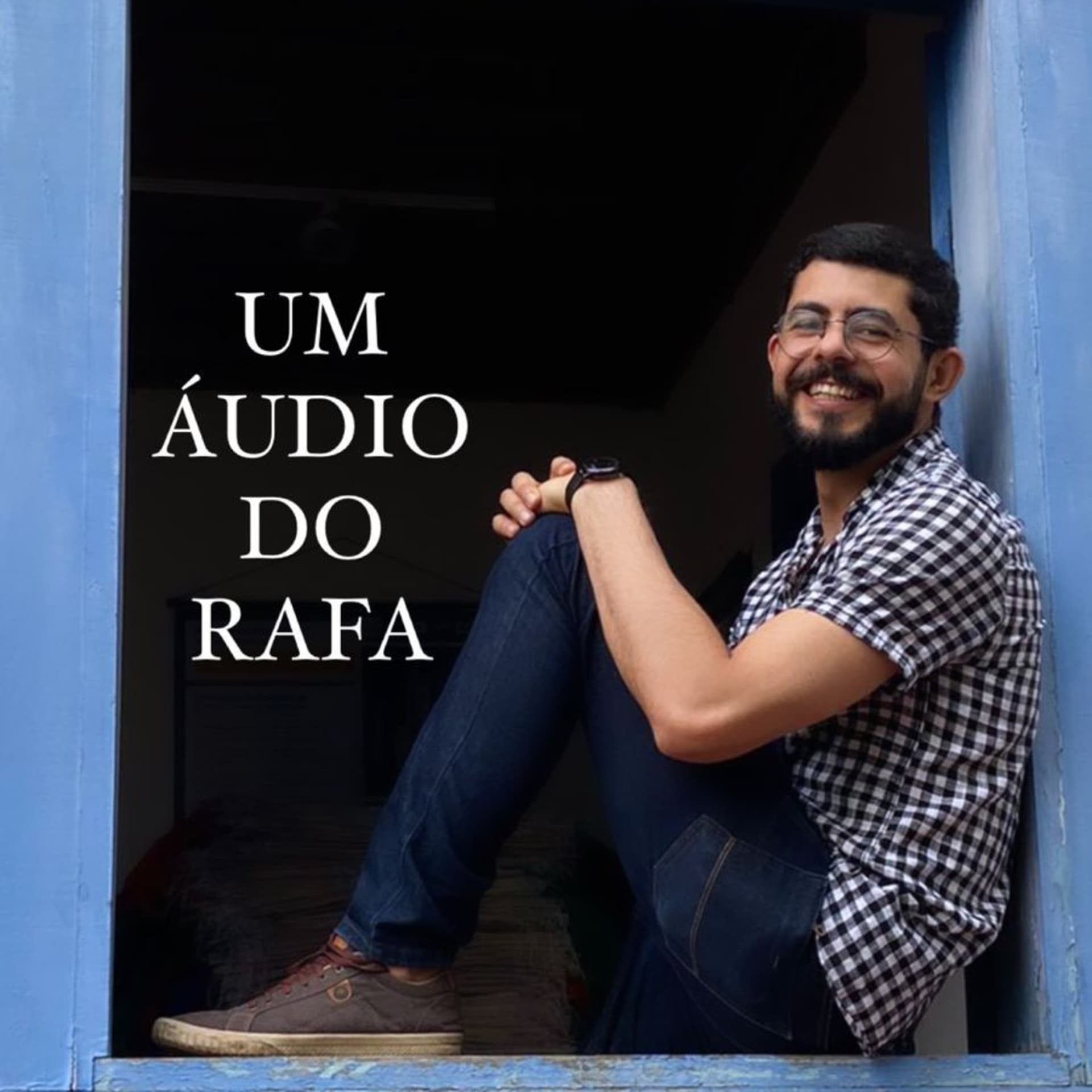 Um Áudio Do Rafa - Podcasts