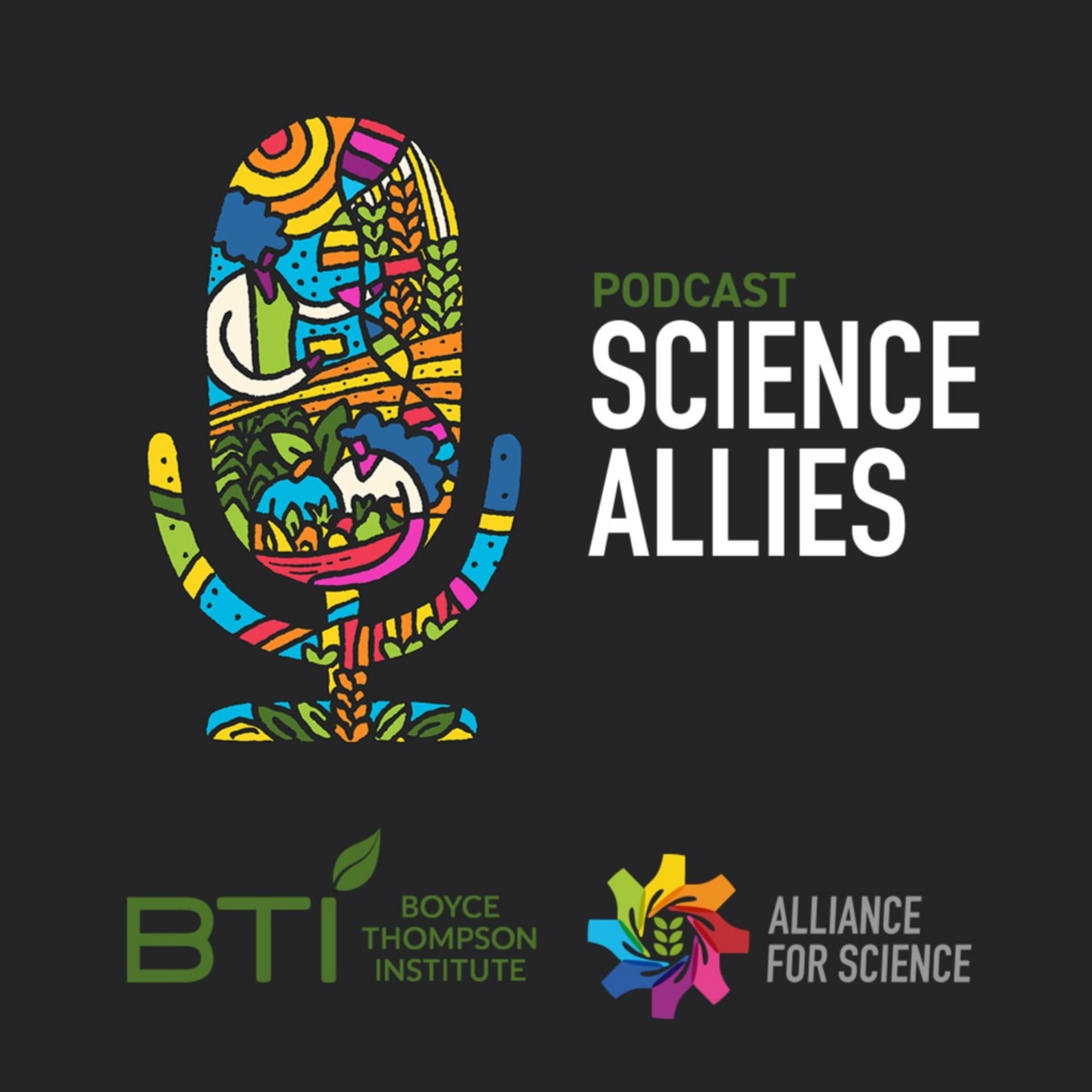 Science Allies - Biotechnology, Agriculture, Ecology, Health, and Critical Thinking - Podcasts