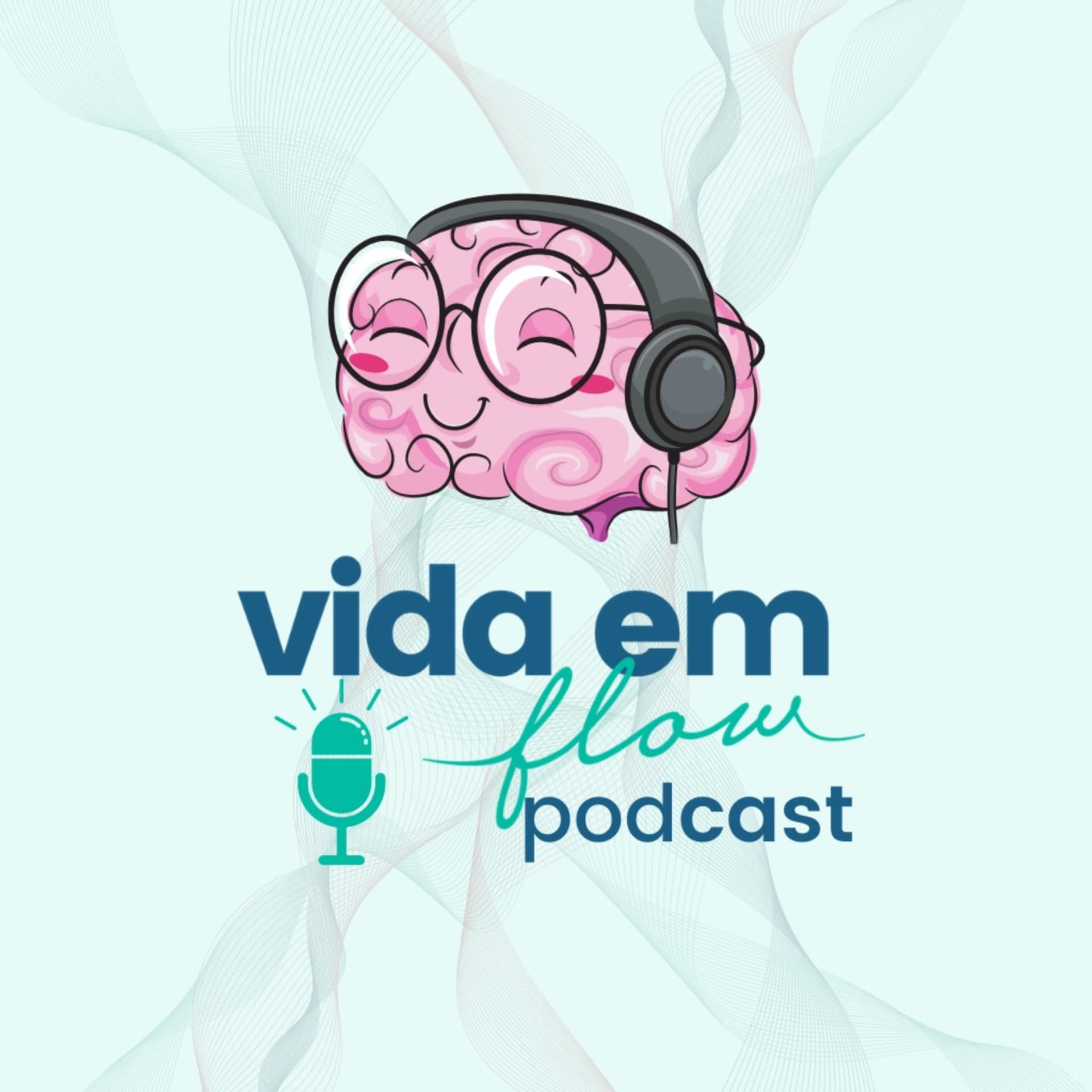 Vida em Flow Podcast - Podcasts