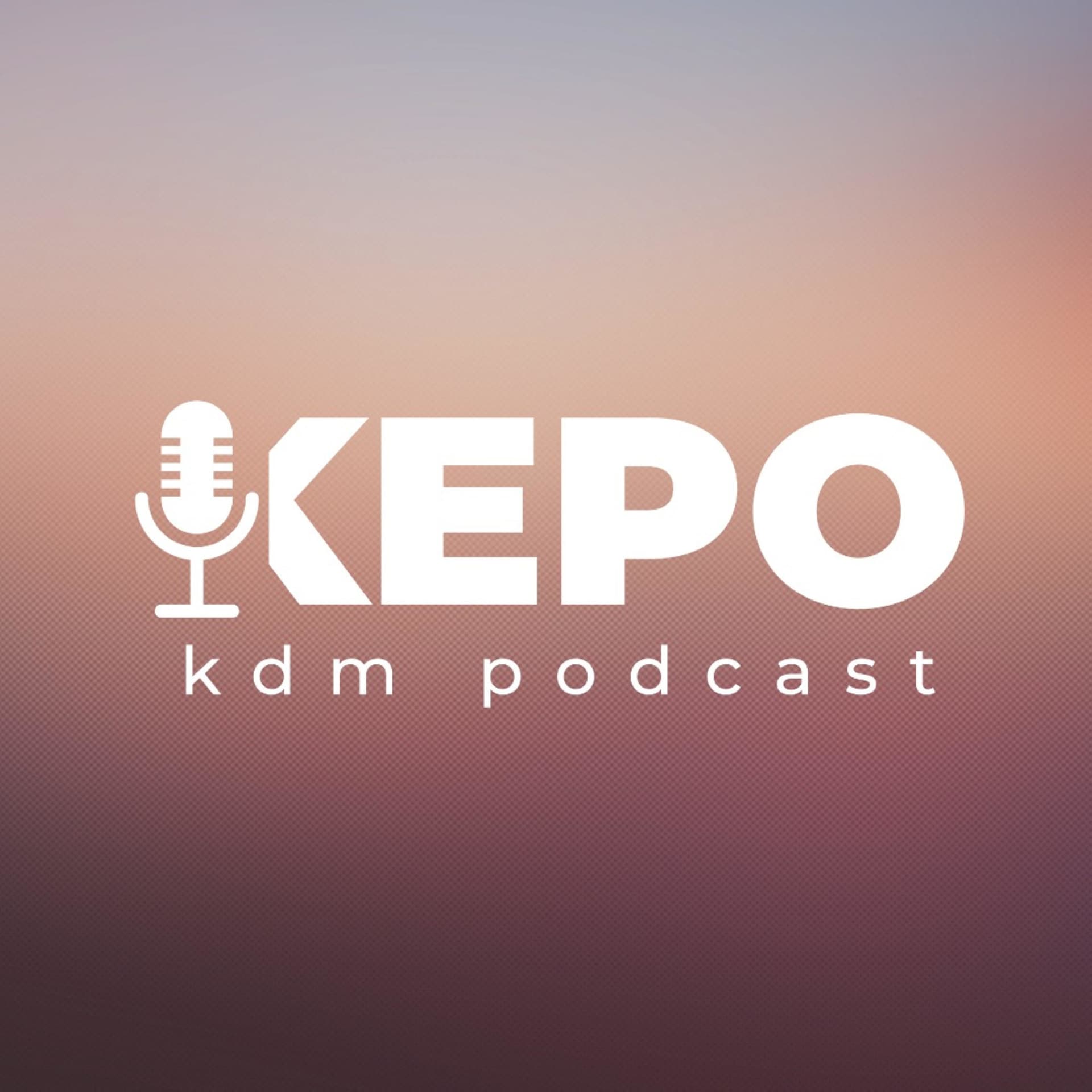 KEPO (KDM Podcast) - Podcasts