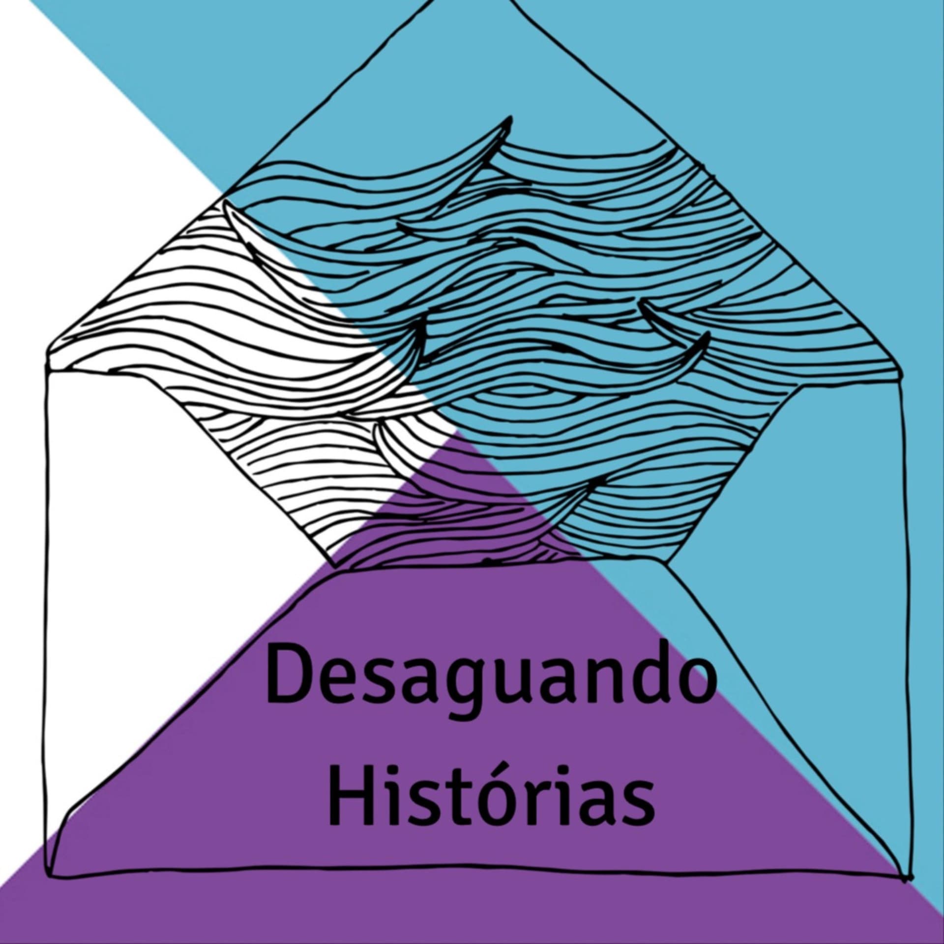 Desaguando Histórias - Podcasts