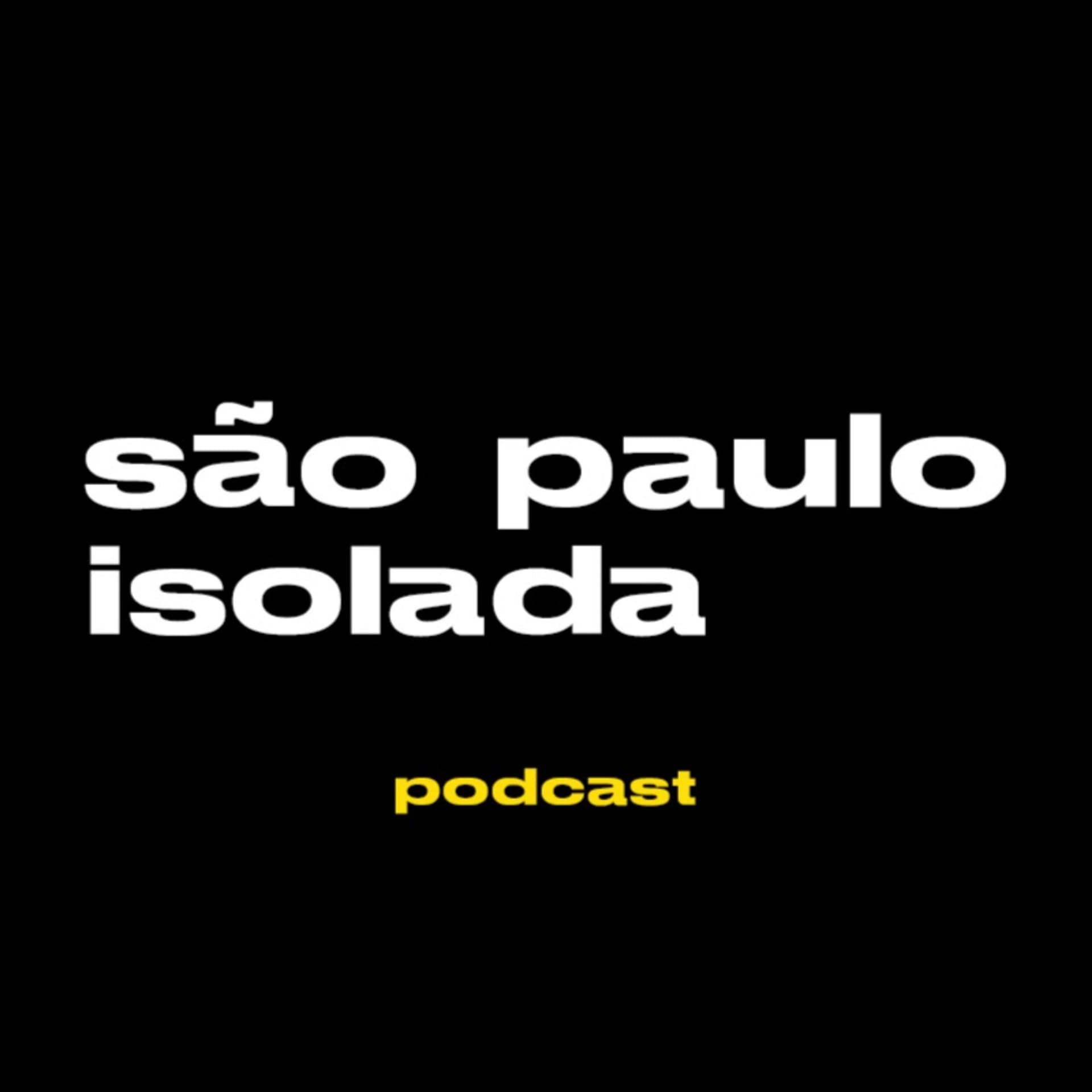 São Paulo Isolada - Podcasts