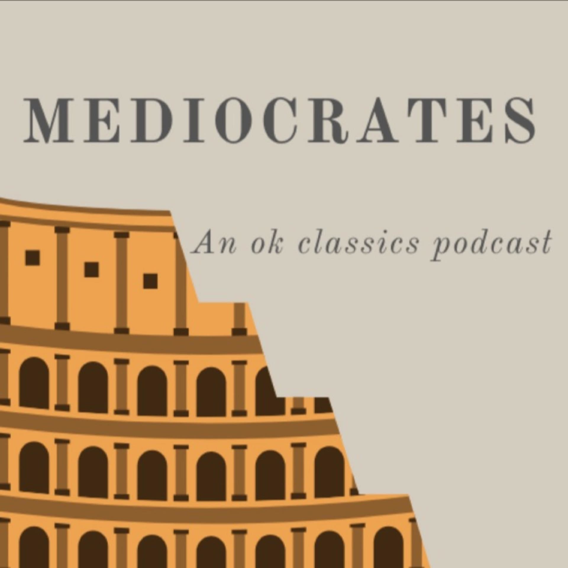 Mediocrates: An Ok Classics Podcast - Podcasts