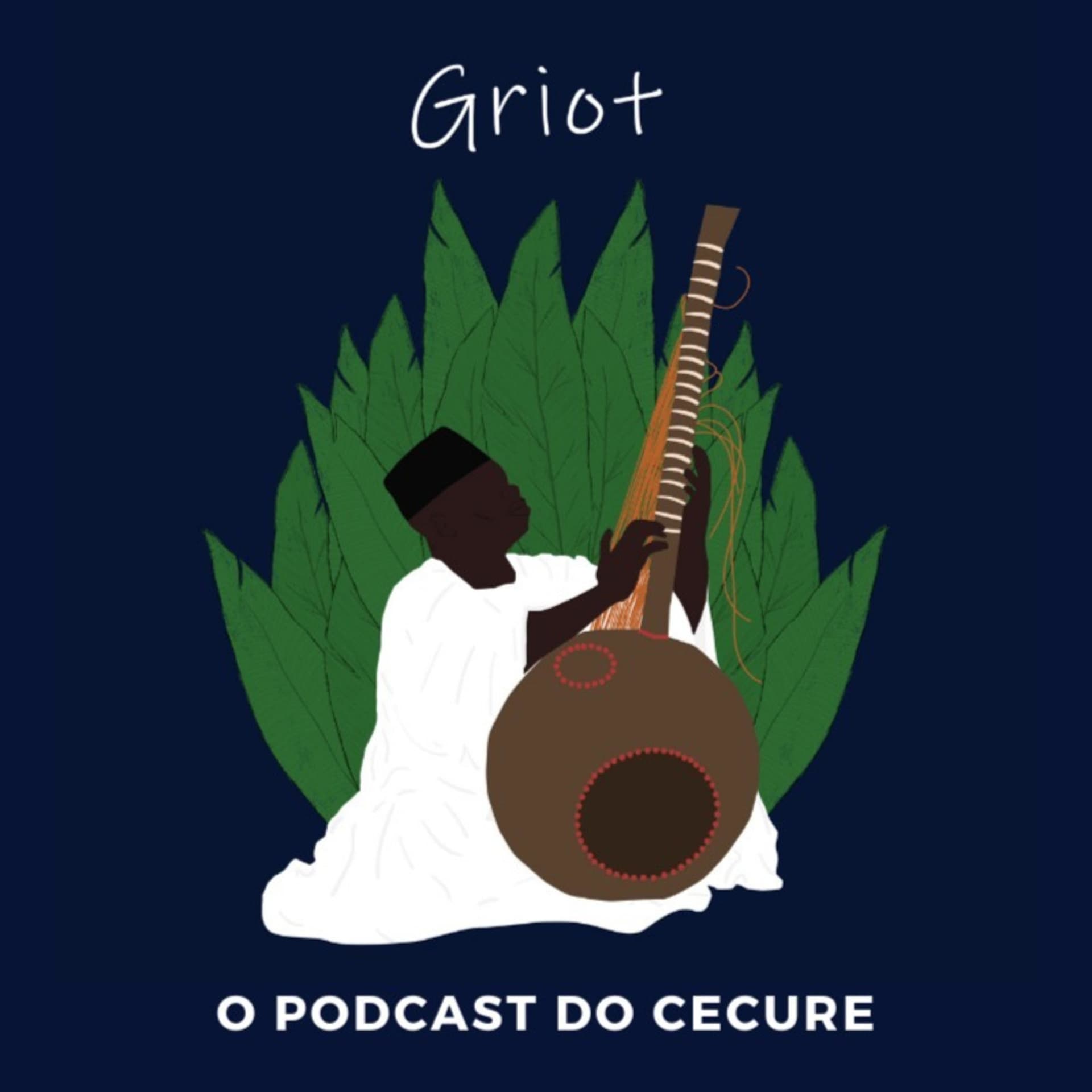 Griot Cecure - Podcasts