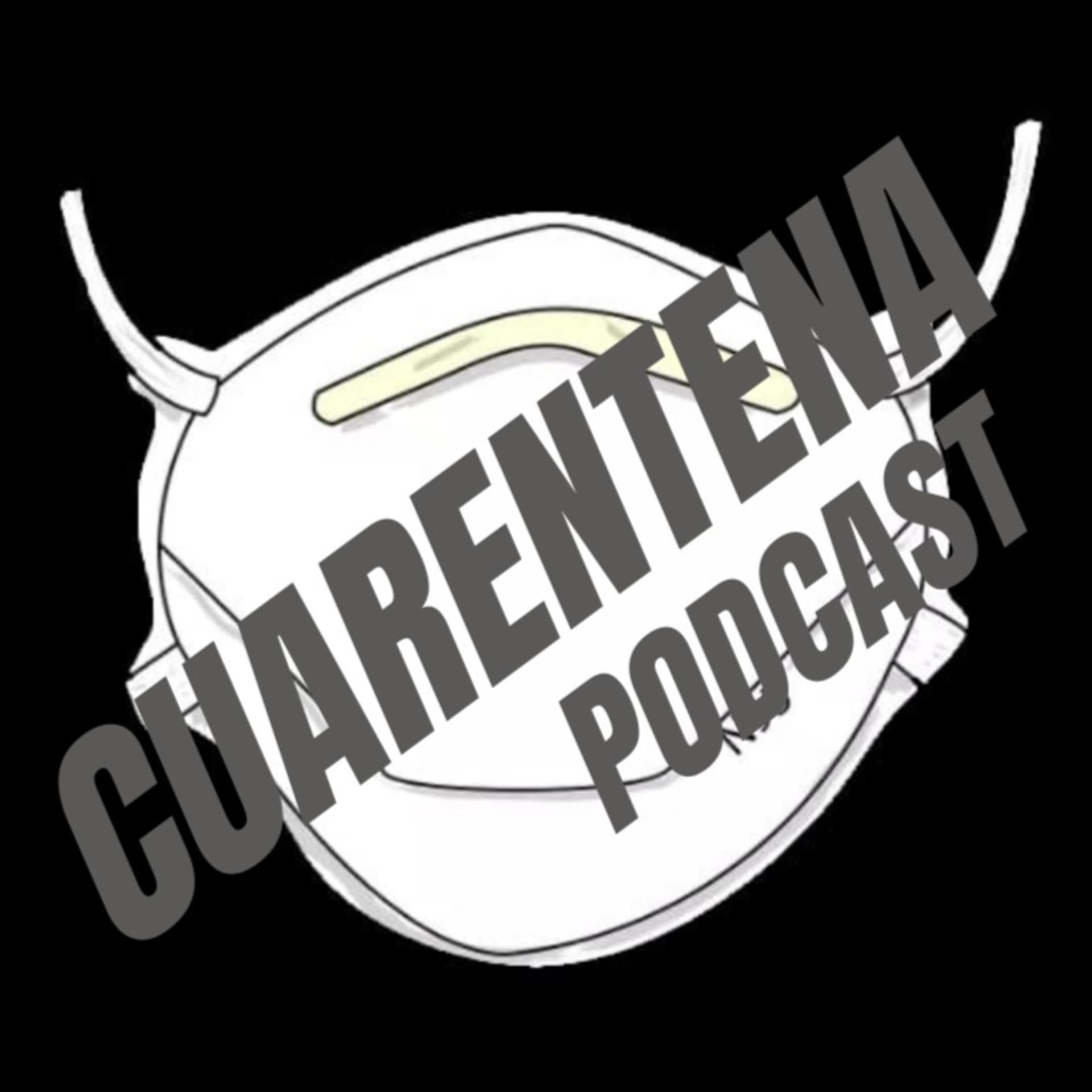 Cuarentena Podcast - Podcasts
