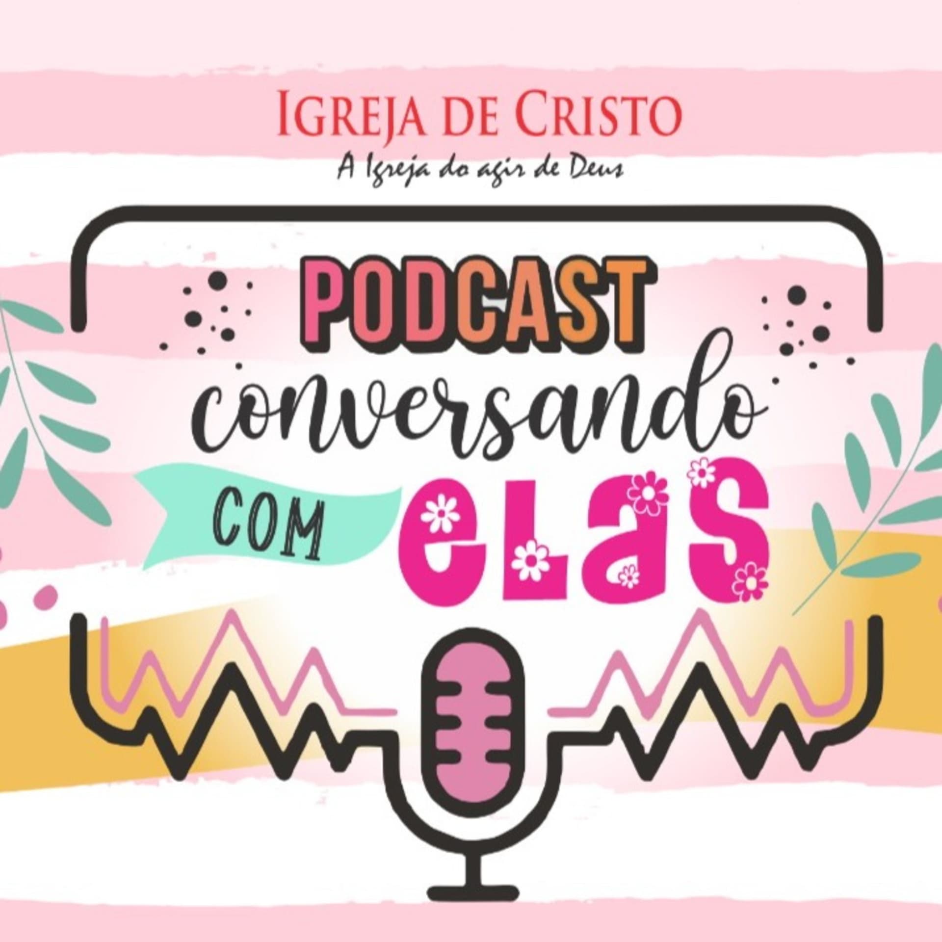 PodCast - Conversando com Elas - Podcasts