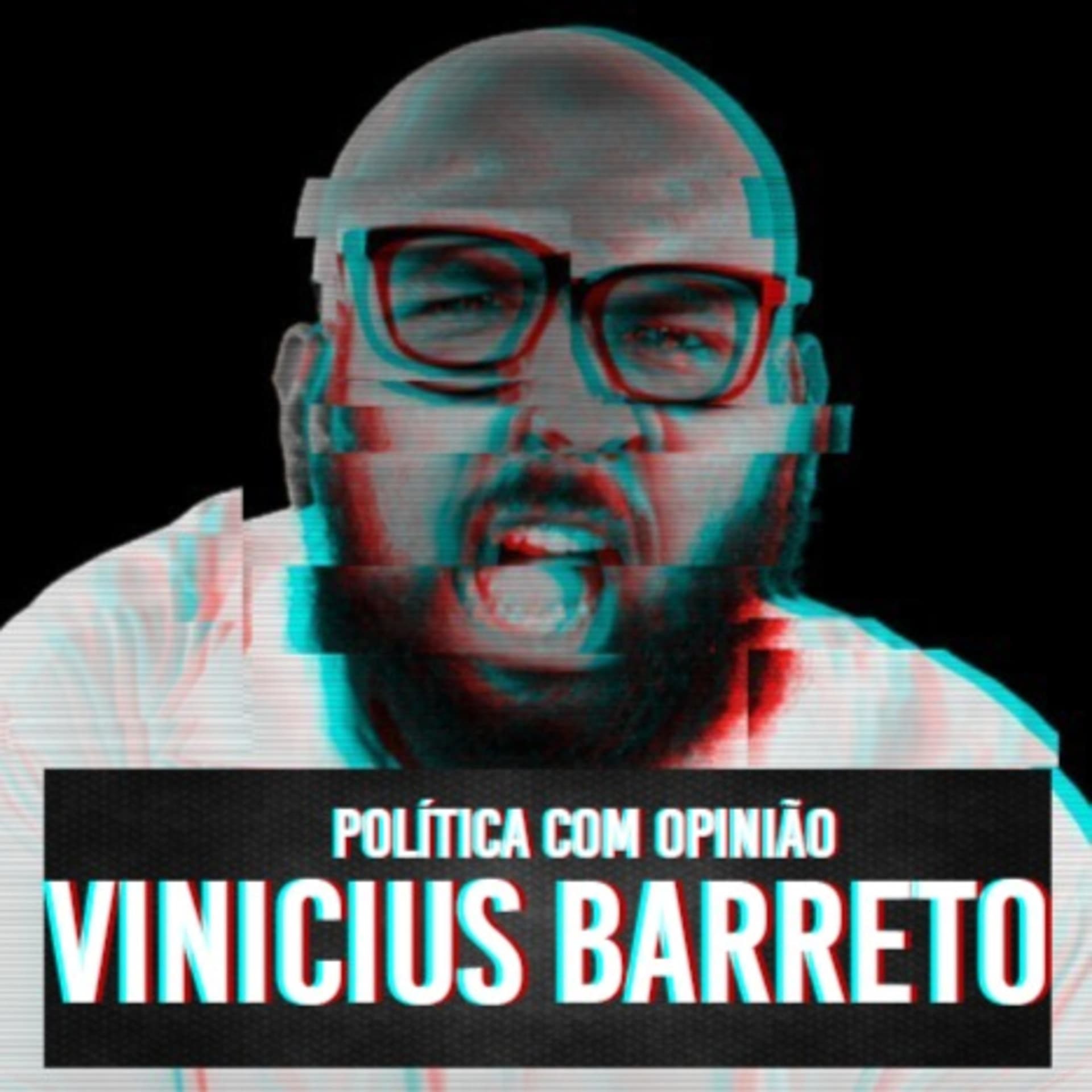 Política com Opinião - Vinicius Barreto - Podcasts