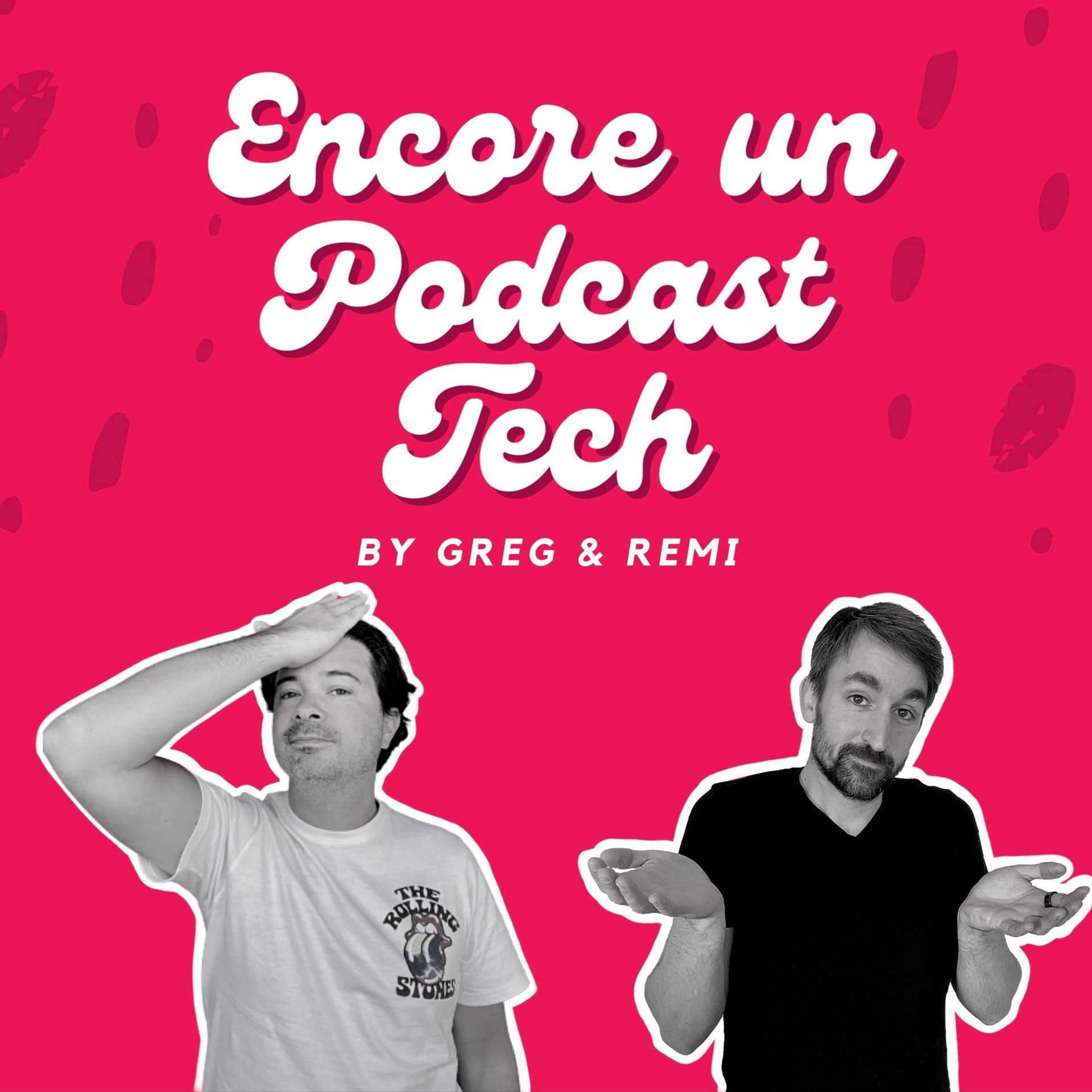 Encore un podcast Tech - Podcasts