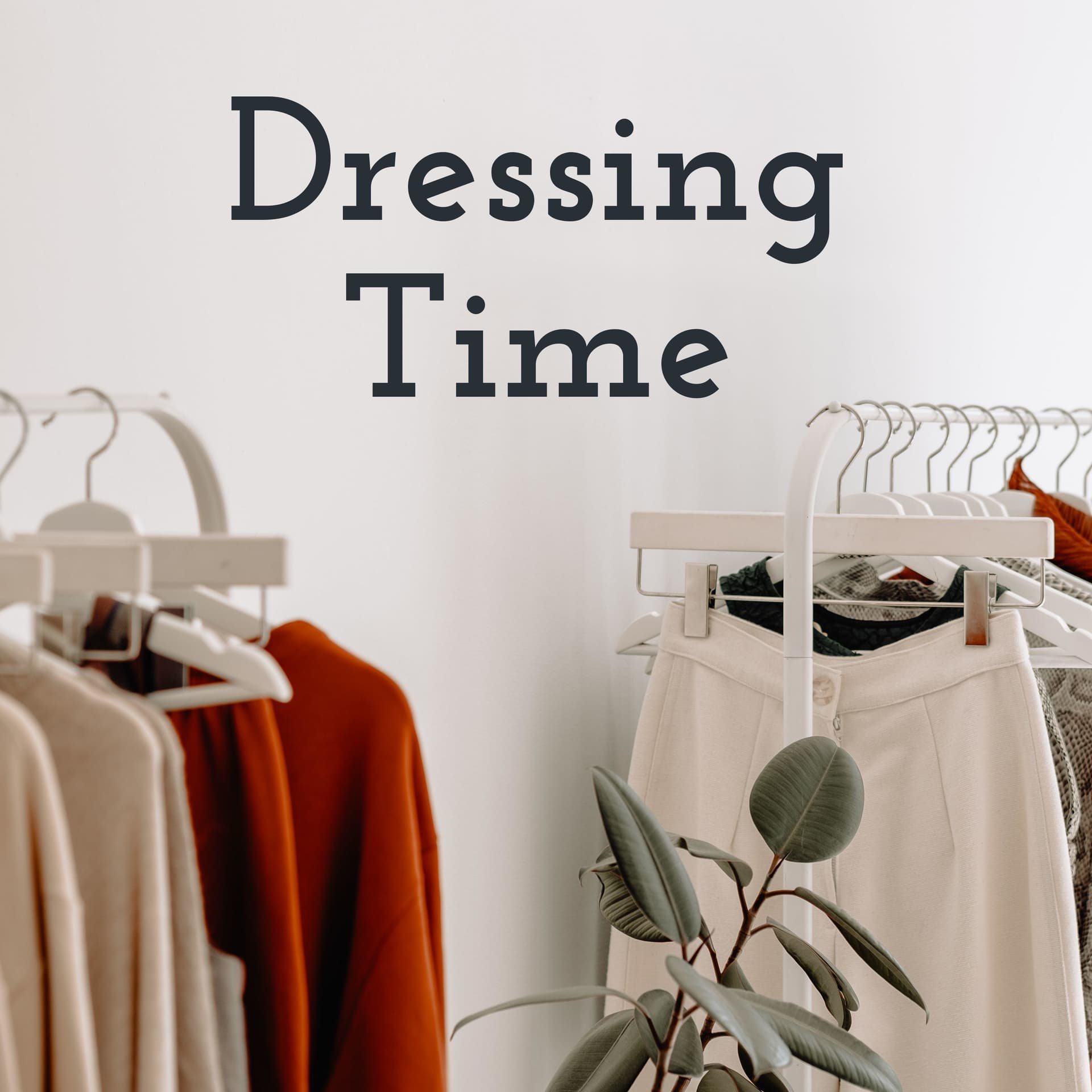 Dressing Time - Podcasts