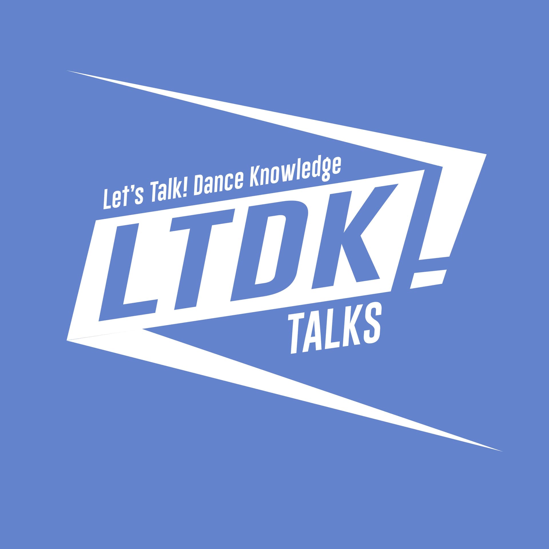Let's Talk, Dance Knowledge - Podcasts