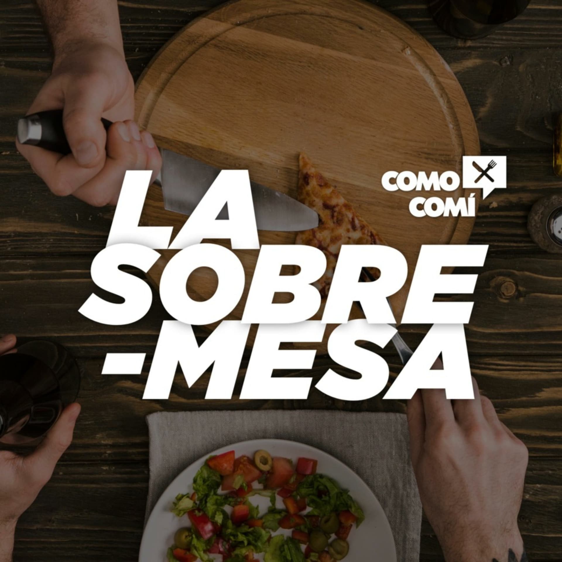La Sobremesa - Podcasts